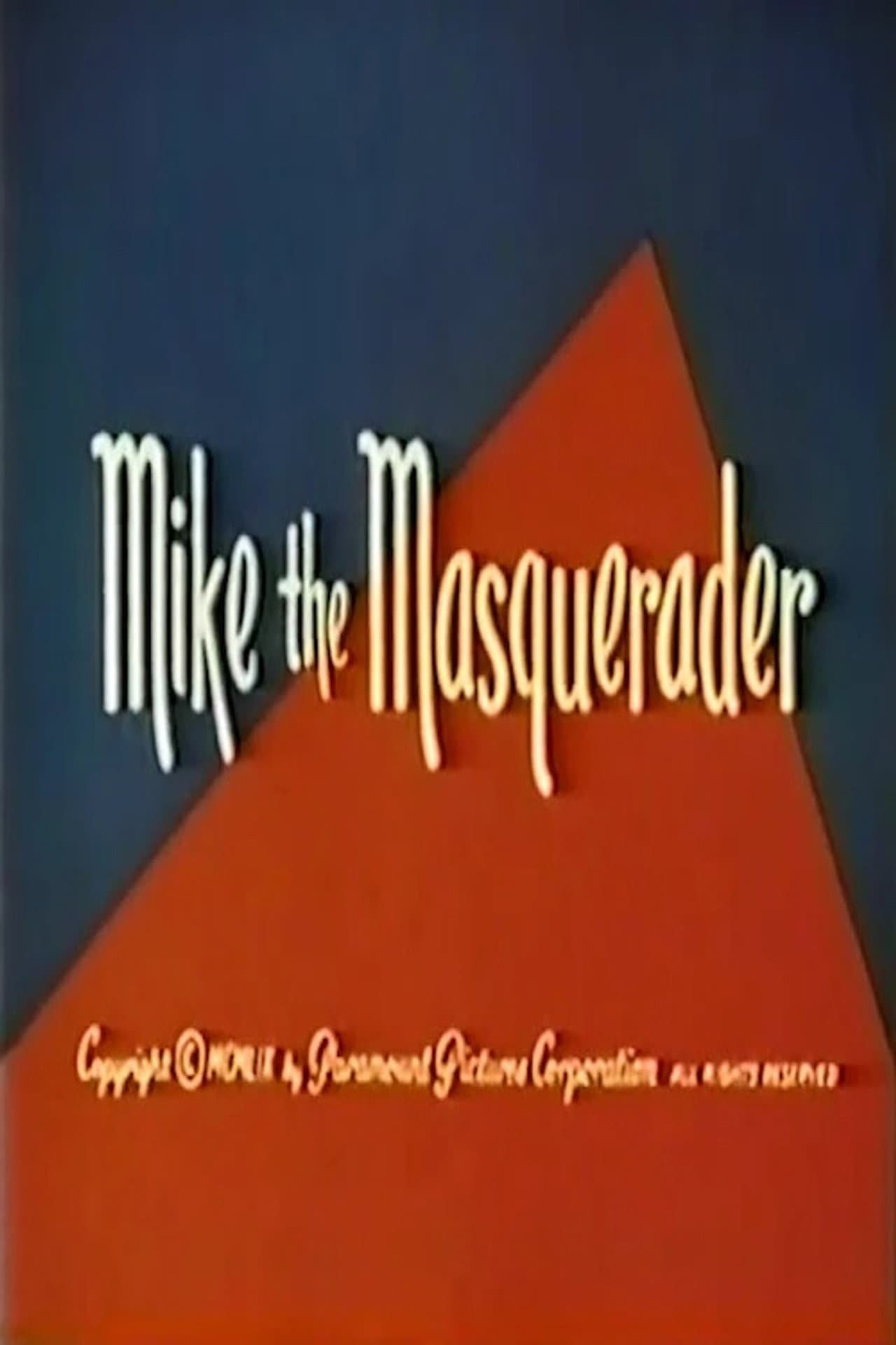 Mike the Masquerader preview 1