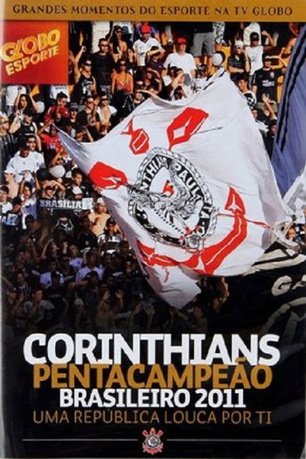 Corinthians Pentacampeão Brasileiro 2011 – Uma República Louca por Ti preview 2