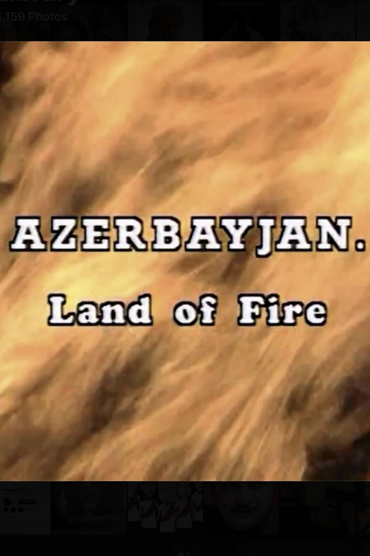 Azerbaijan. Land of Fire preview 2