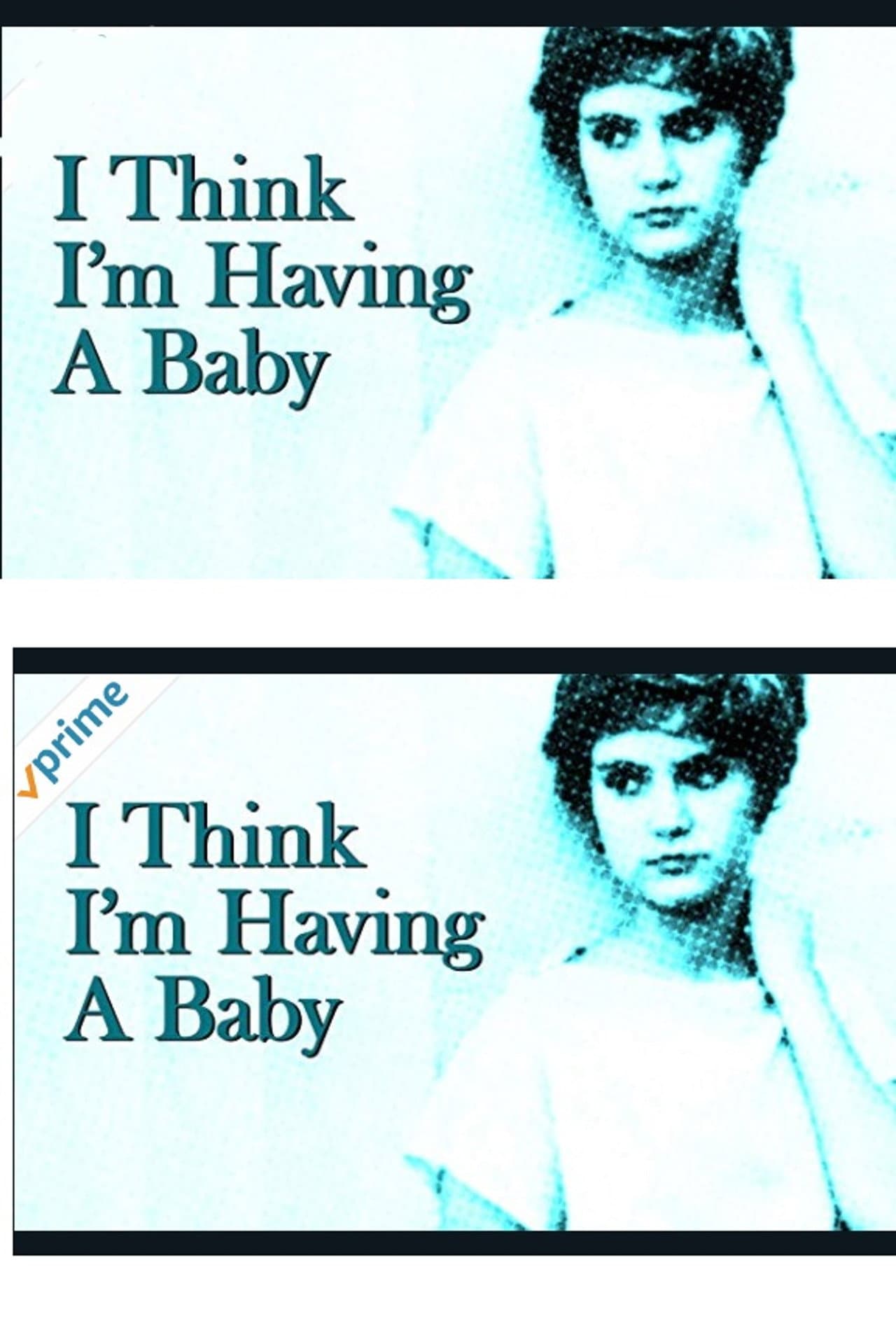 I Think I'm Having A Baby preview 1