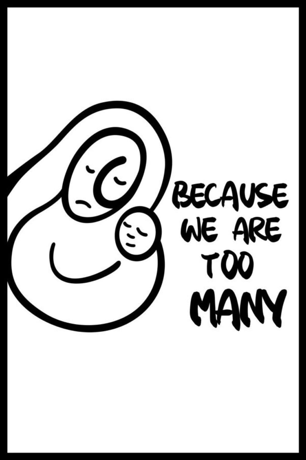 Because We Are Too Many preview 1