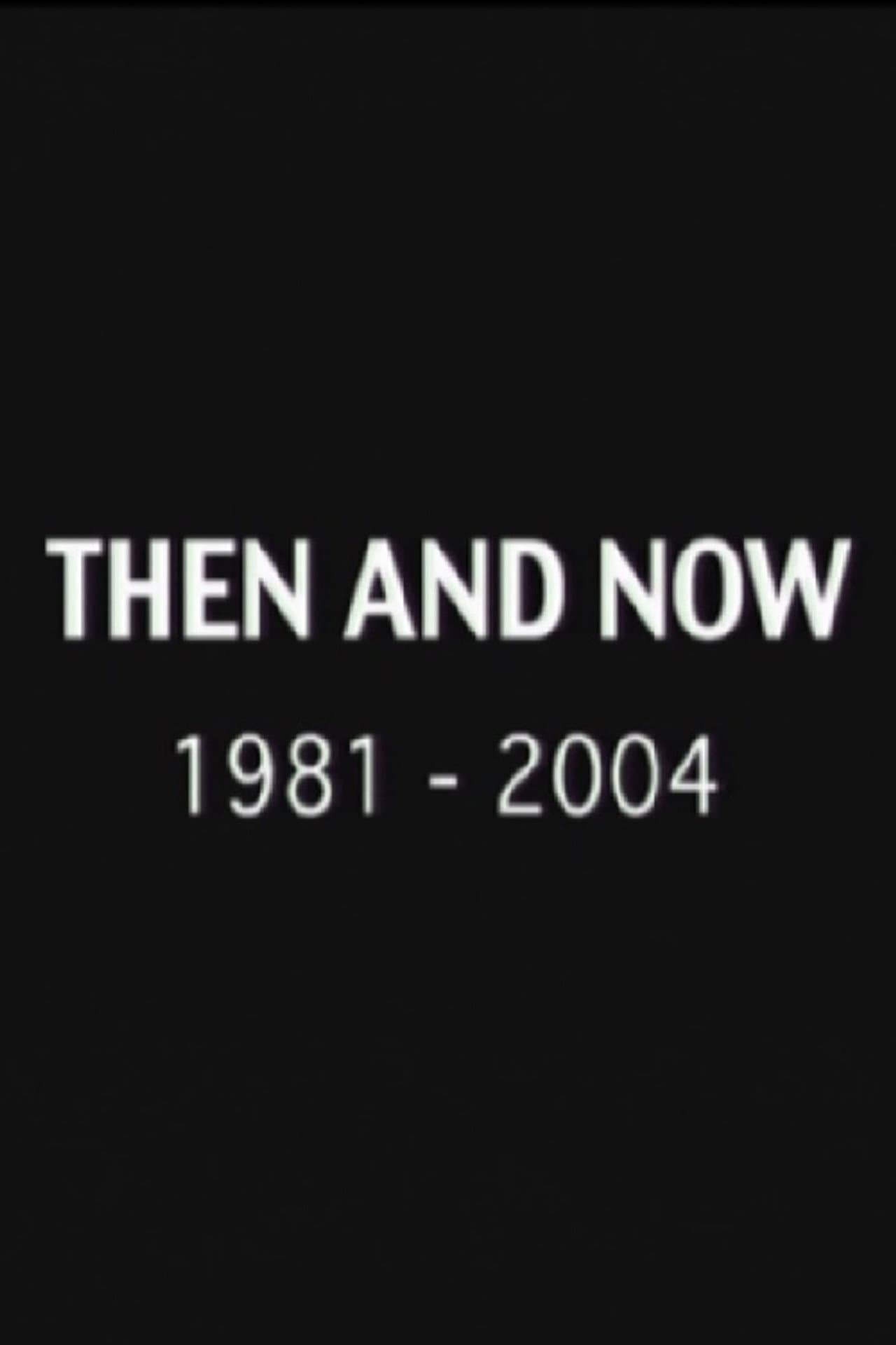 Then and Now: 1981-2004 preview 1
