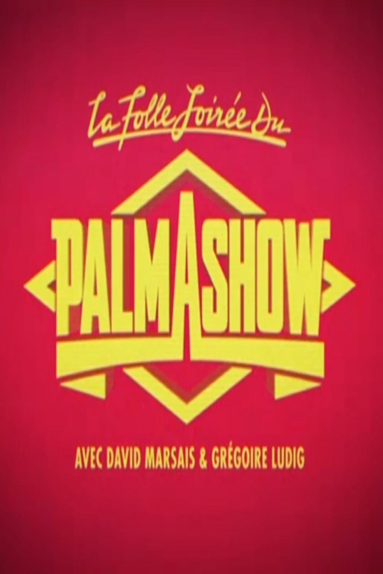 La Folle Soirée du Palmashow preview 2