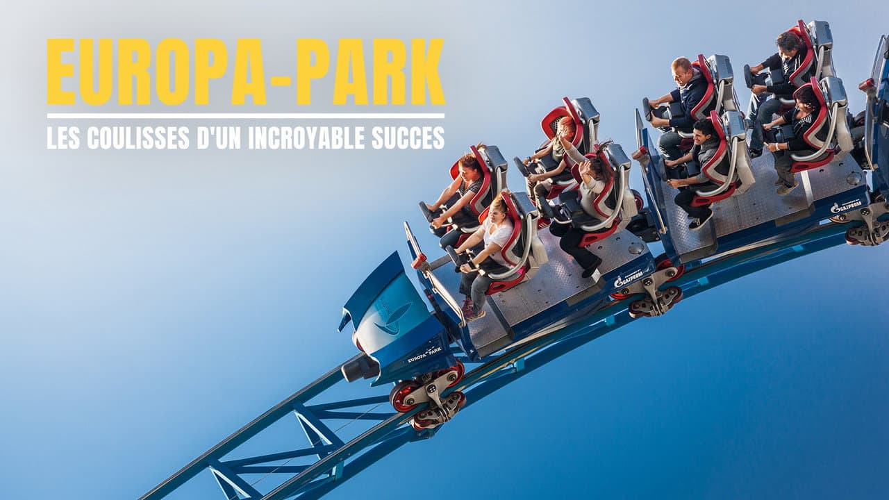 Europa Park : les coulisses d'un incroyable succès