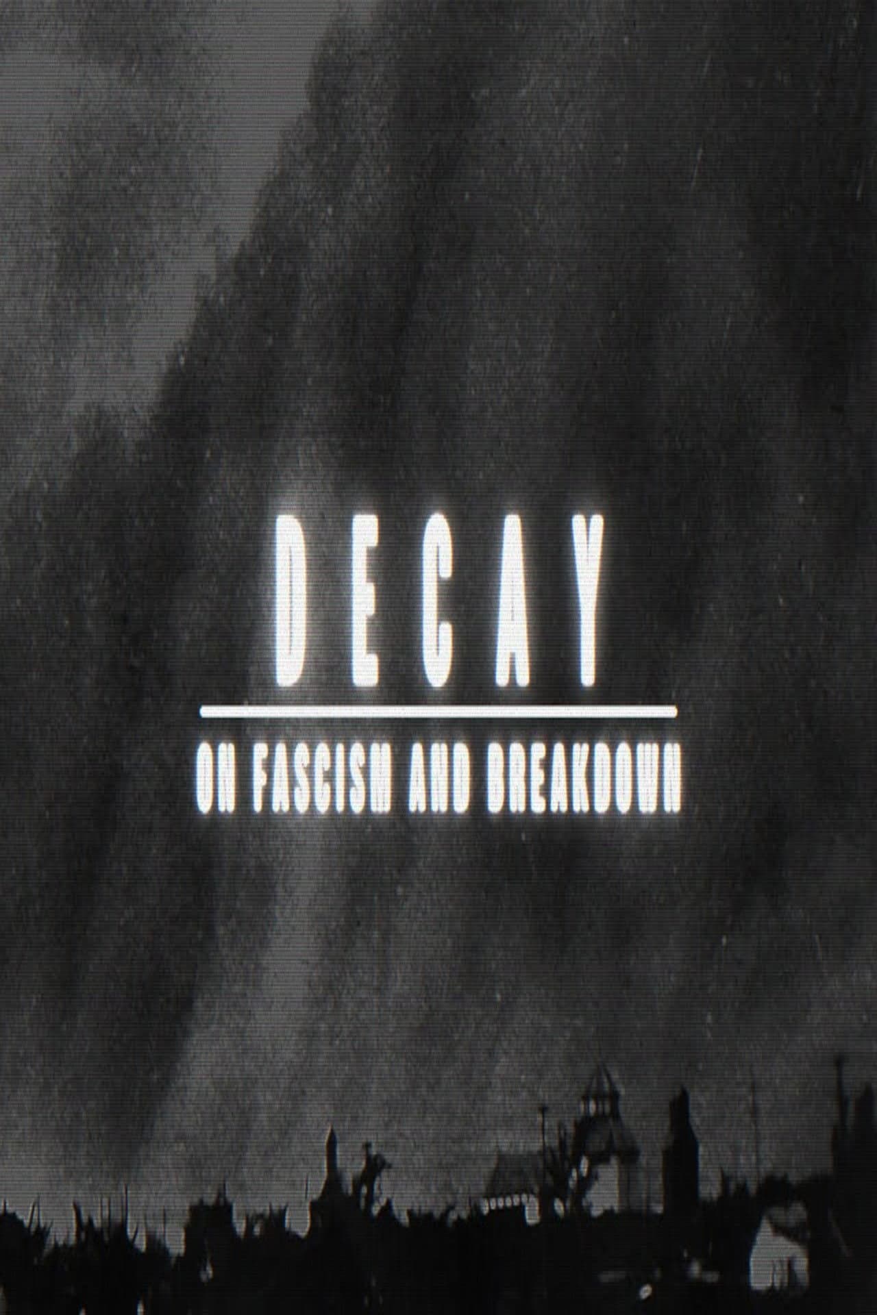 Decay: On Fascism and Breakdown preview 2