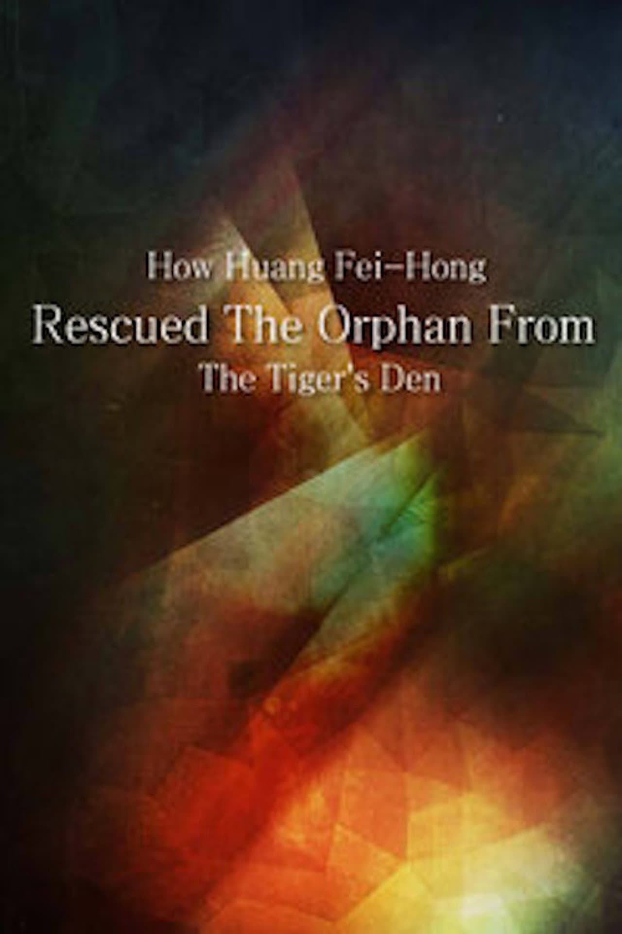 How Huang Fei-hong Rescued the Orphan from the Tiger's Den preview 1