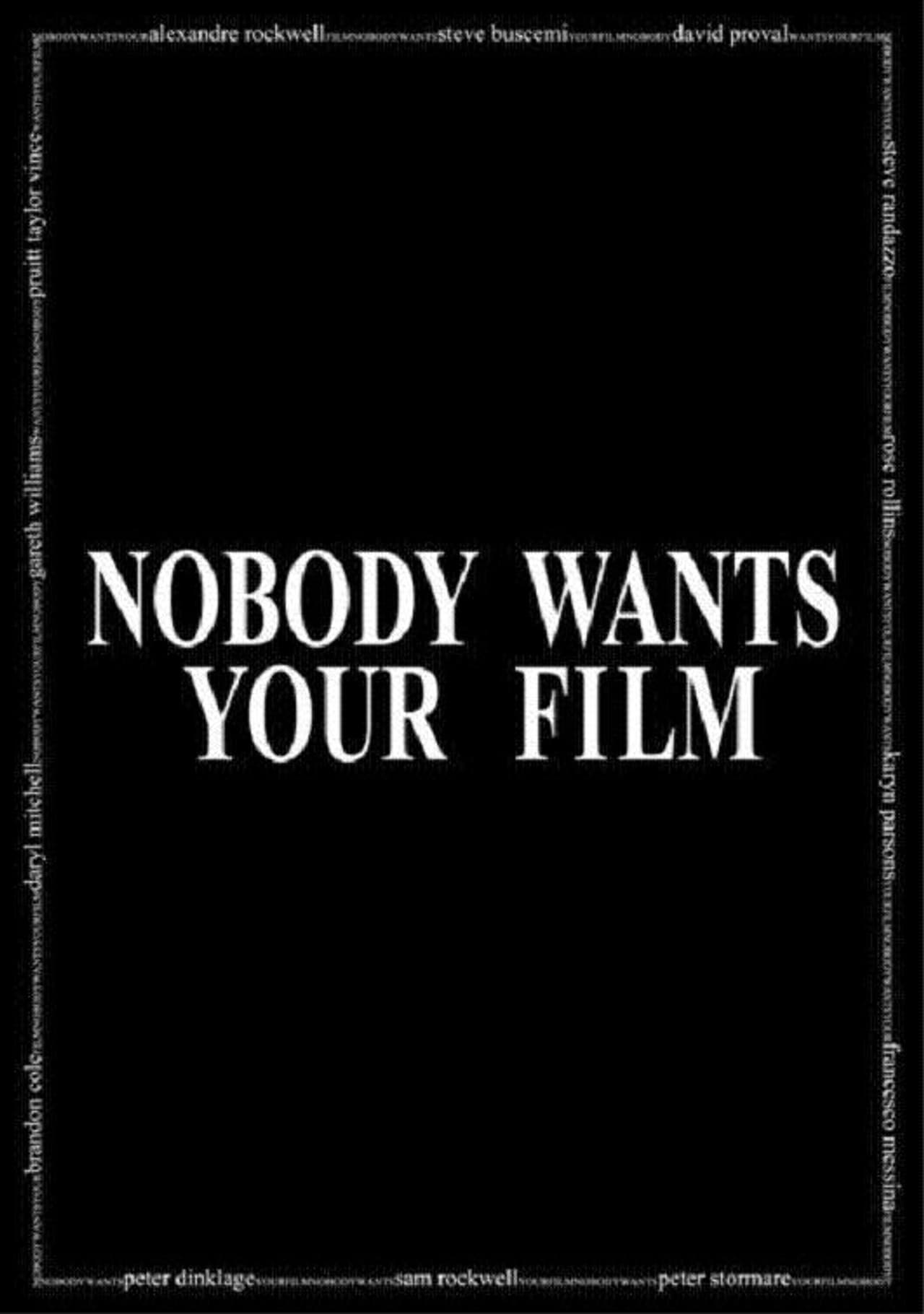 Nobody Wants Your Film preview 1