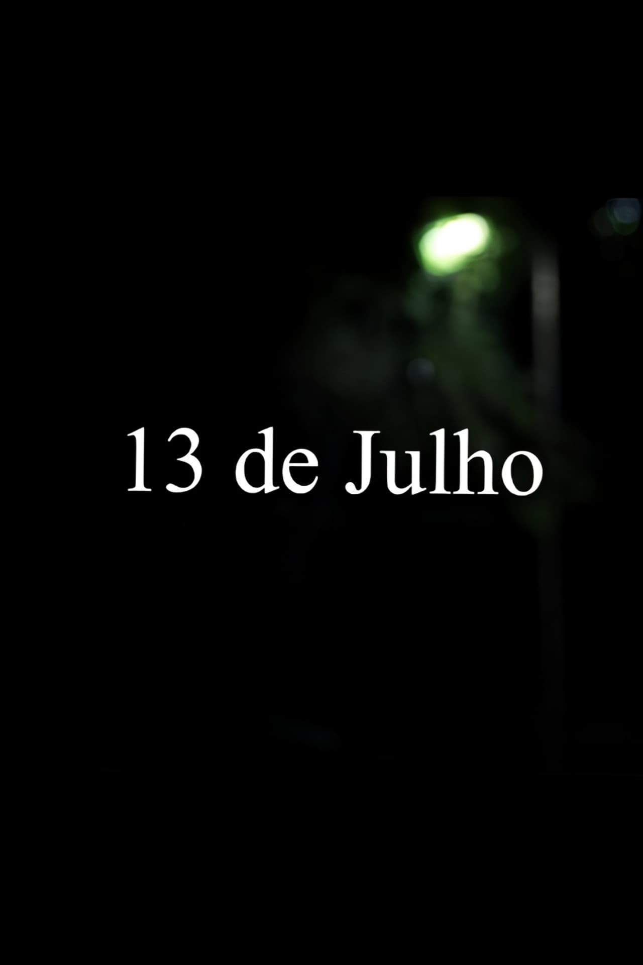 13 de Julho preview 2