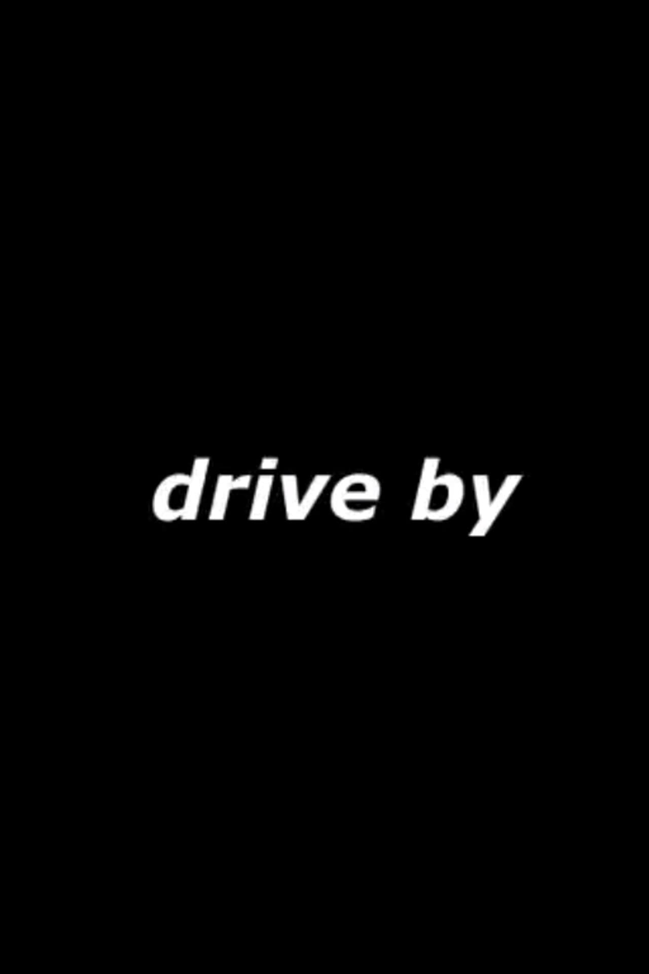Drive By preview 2