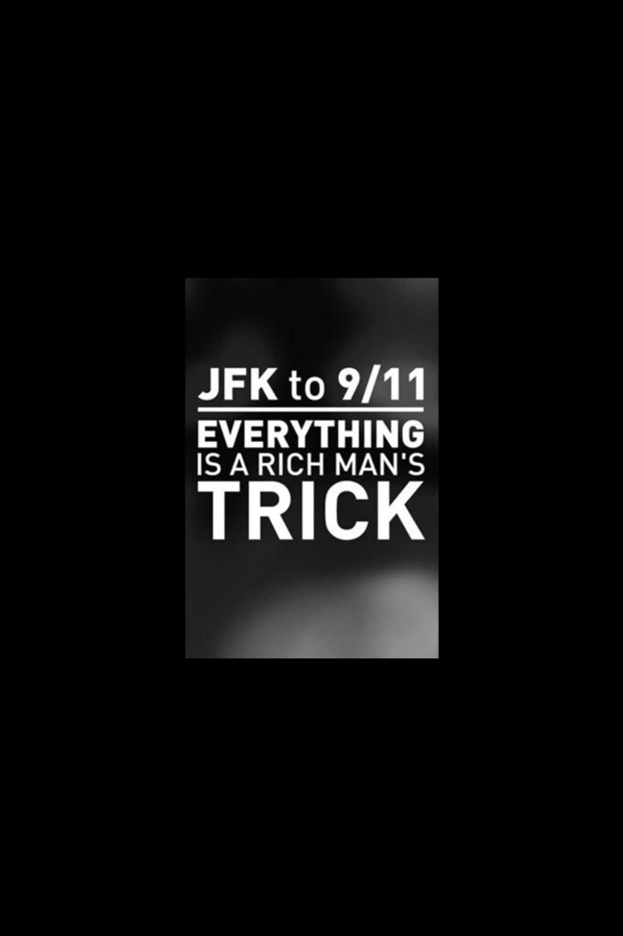 JFK to 9/11: Everything is a Rich Man's Trick preview 2