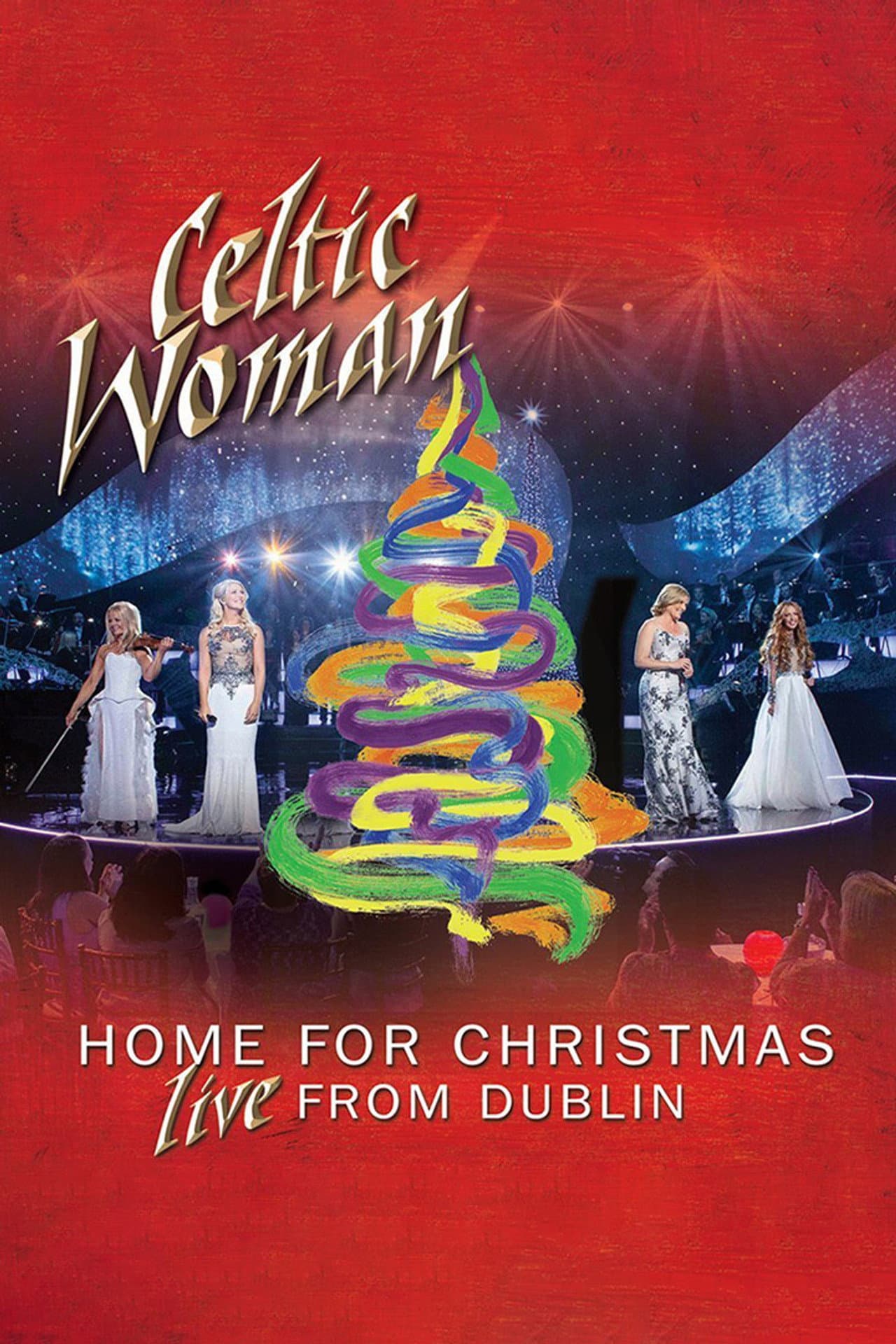 Celtic Woman: Home for Christmas, Live from Dublin preview 2