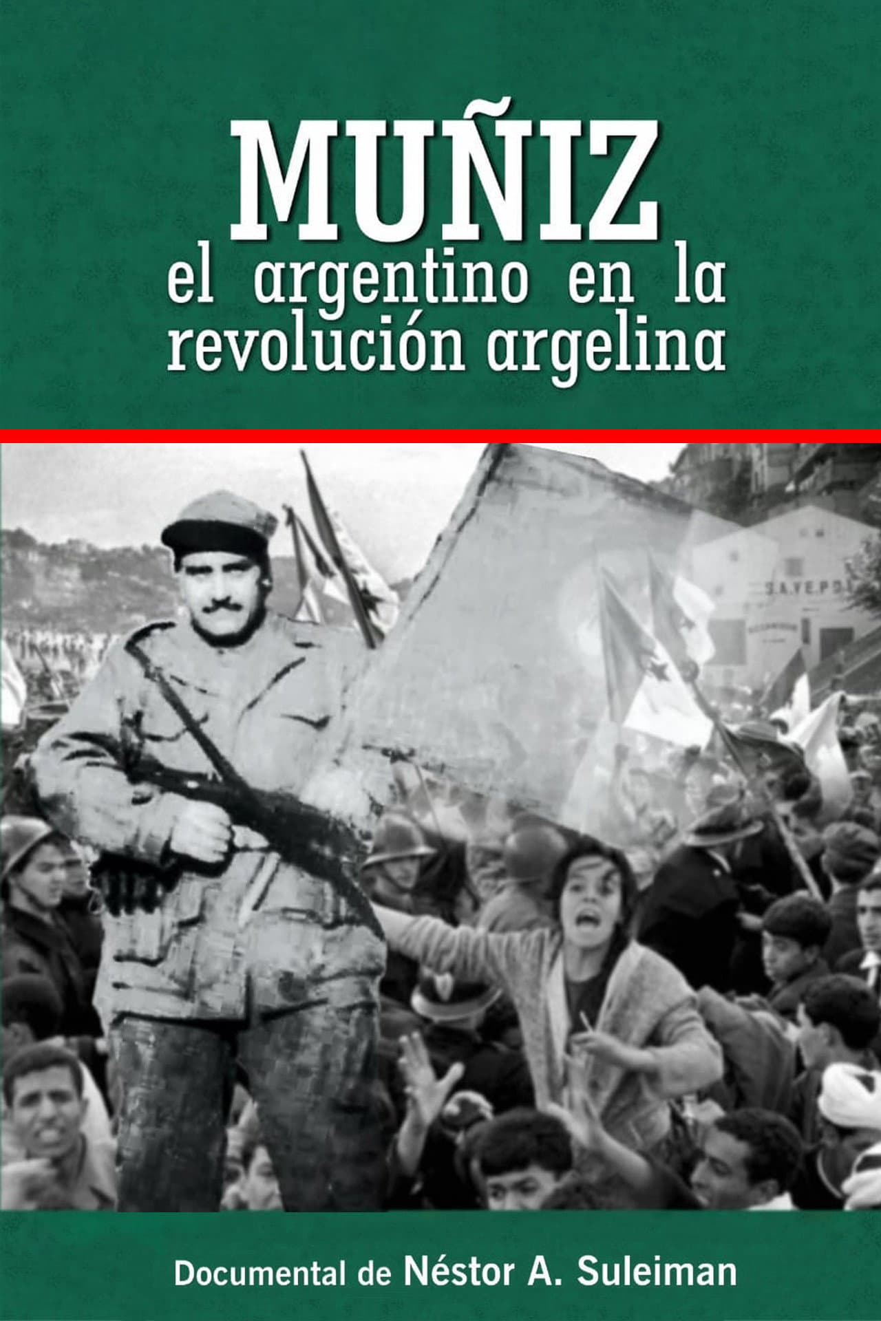Muñiz, The Argentinian In The Algerian Revolution preview 2