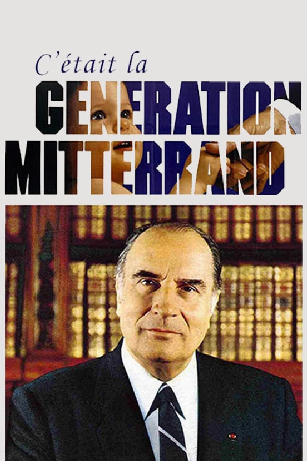 C'était la génération Mitterrand preview 1