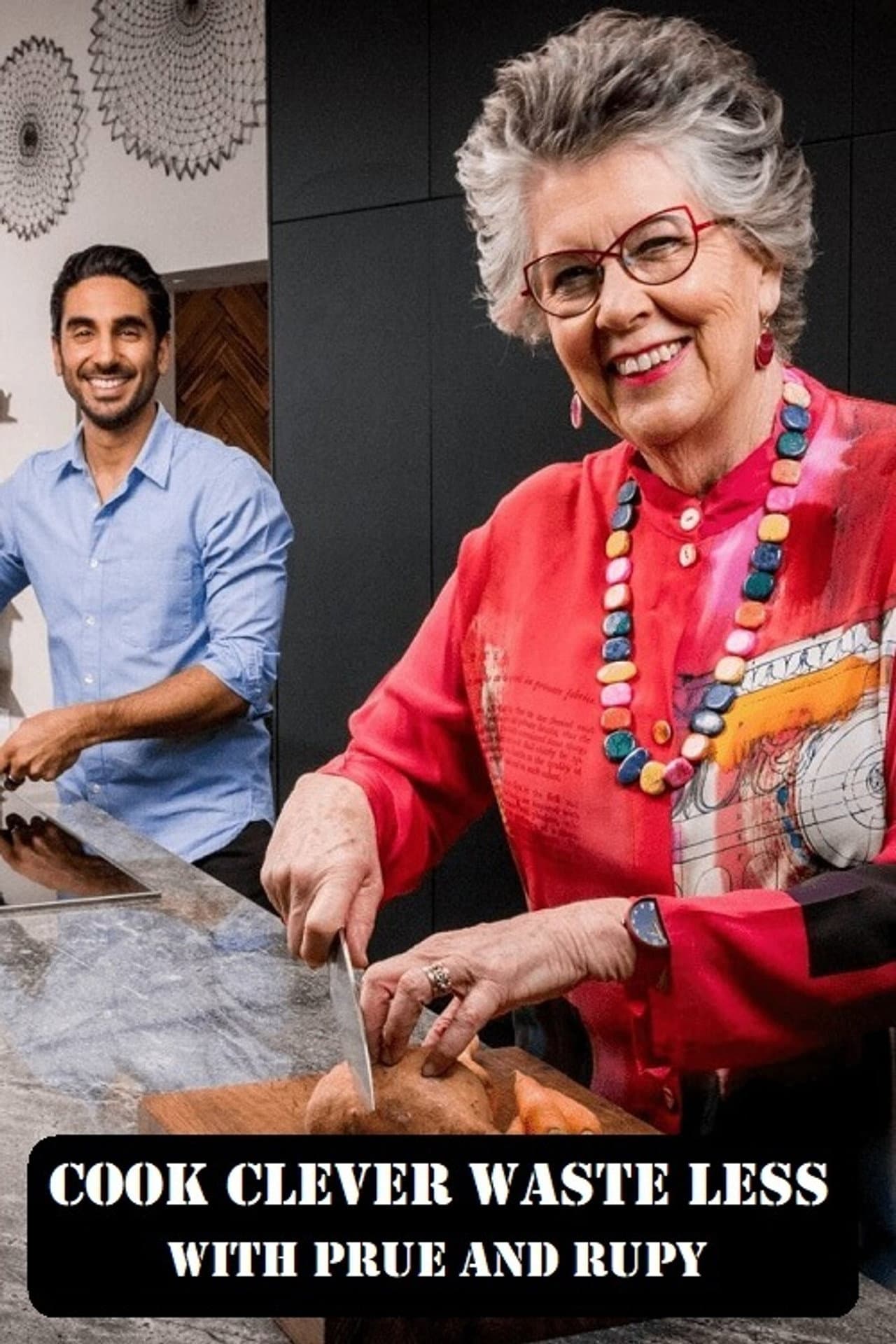 Cook Clever, Waste Less with Prue & Rupy preview 1