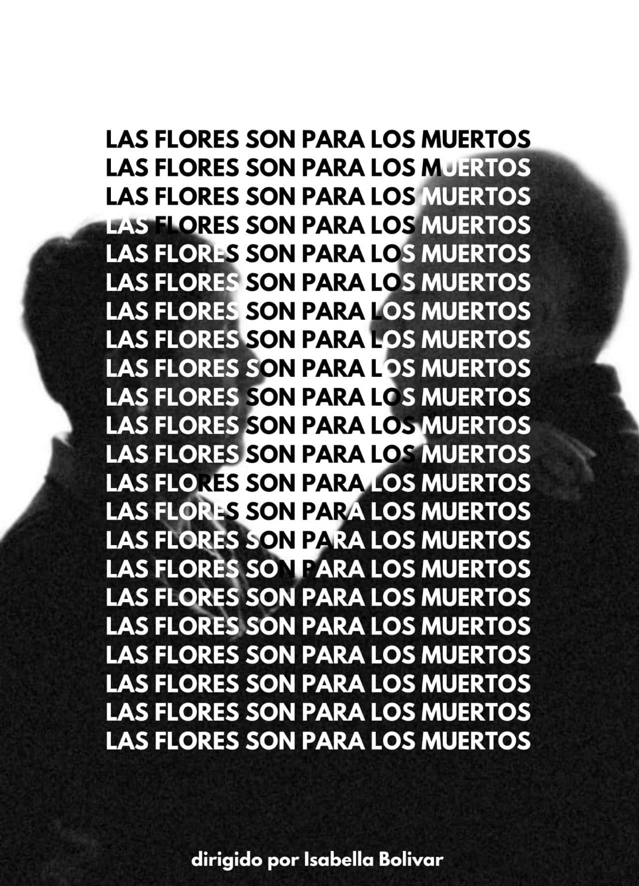Las Flores Son Para Los Muertos preview 2