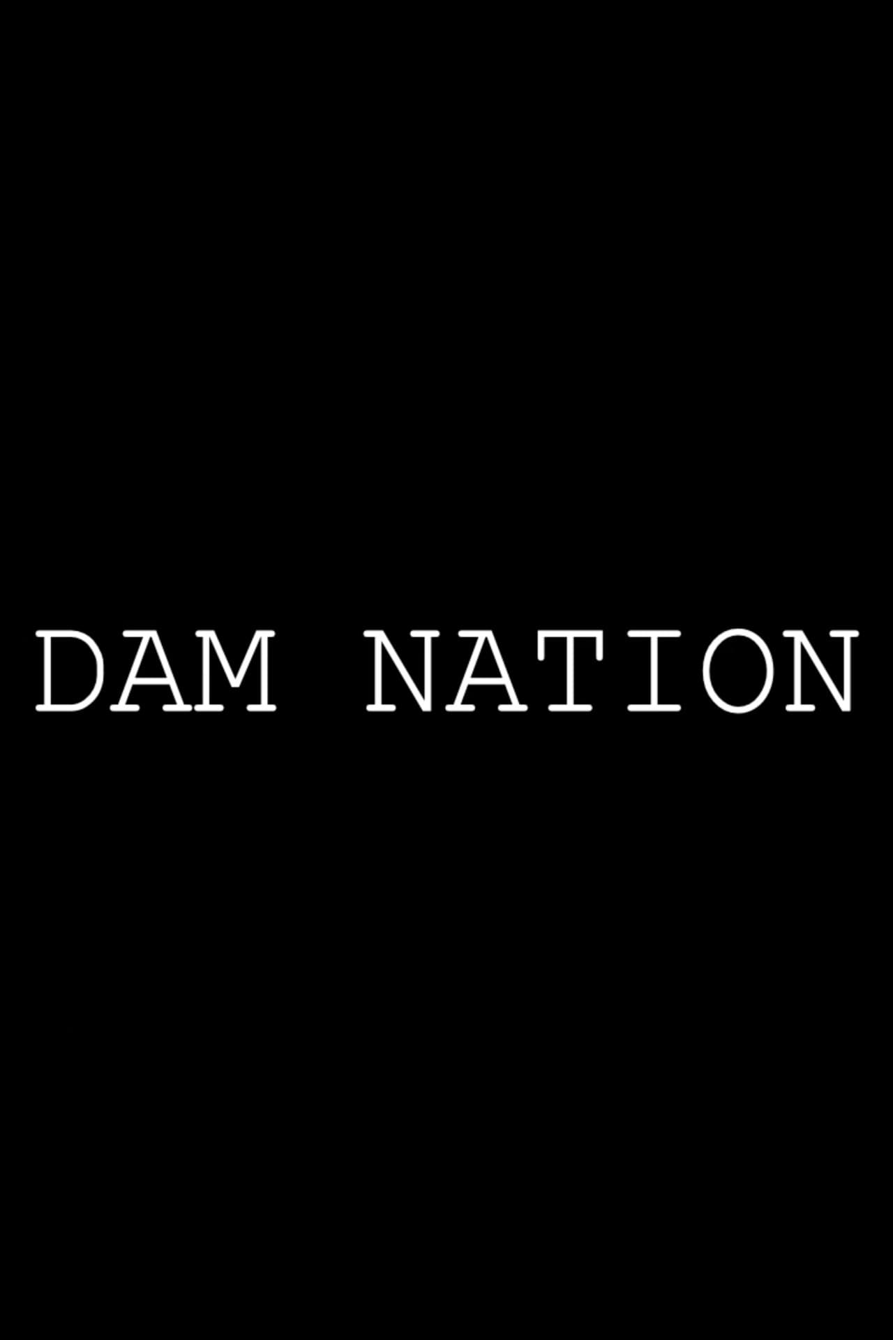 Dam Nation preview 1