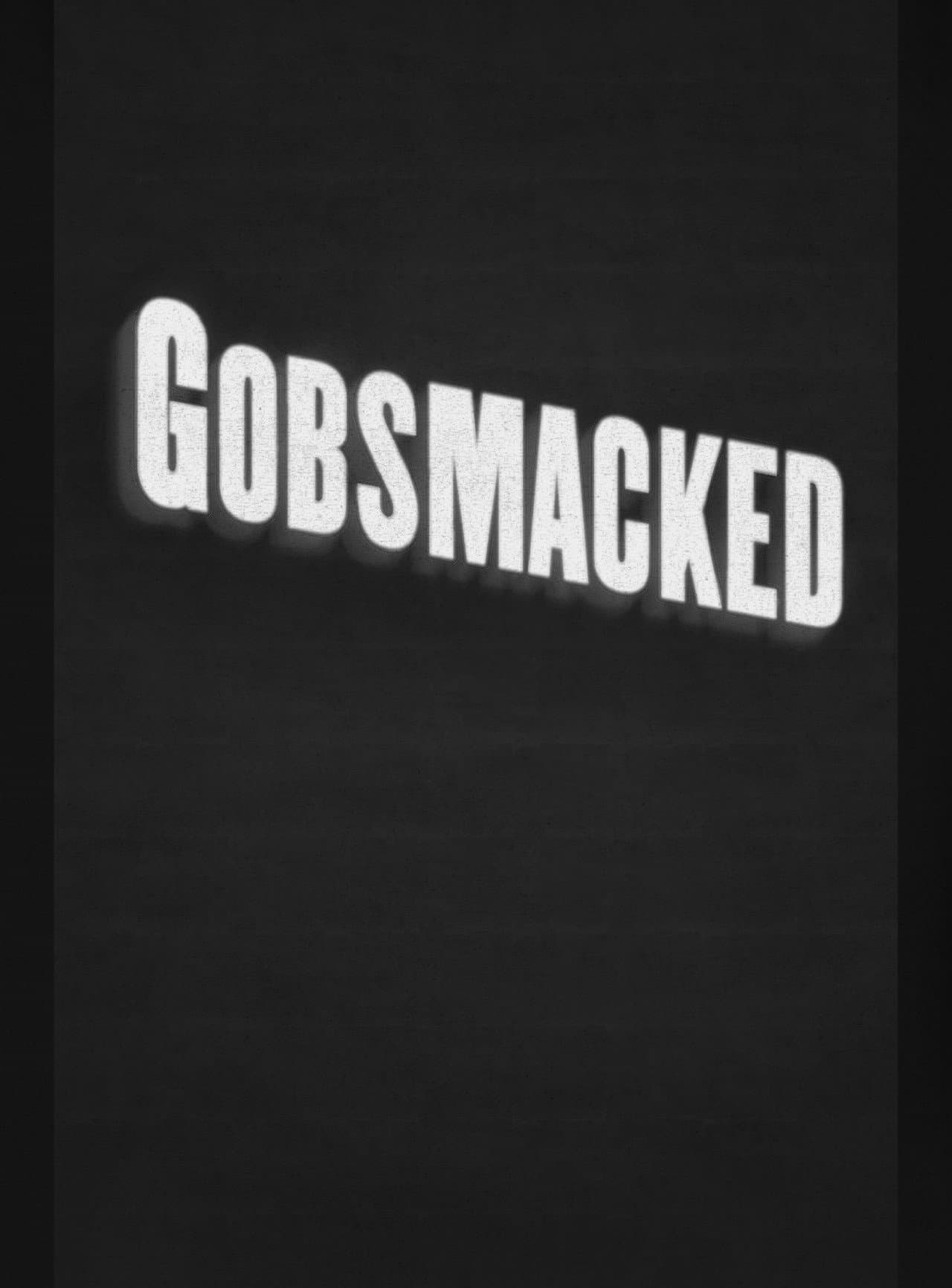 Gobsmacked preview 1