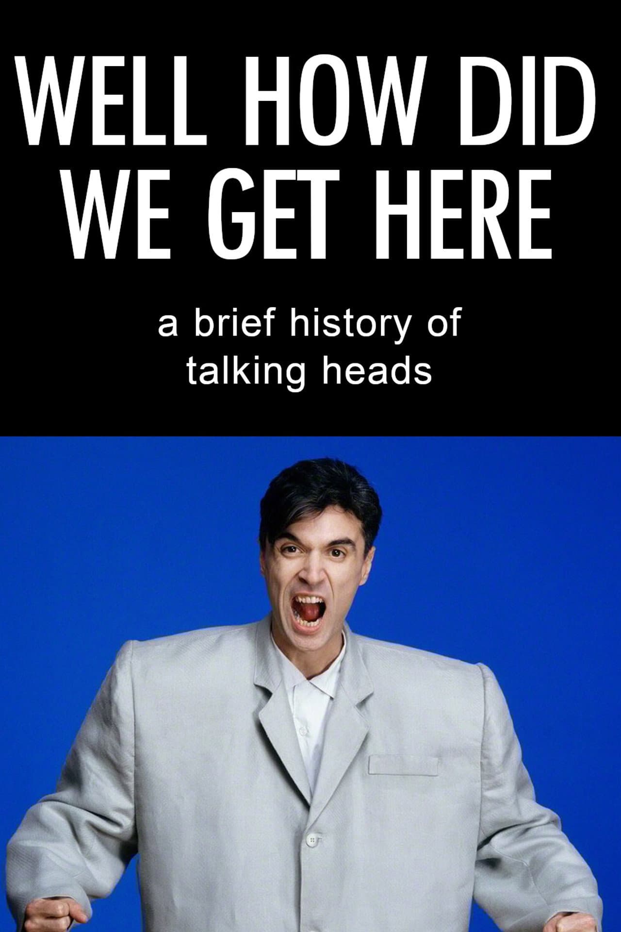Well How Did We Get Here? A Brief History of Talking Heads preview 2