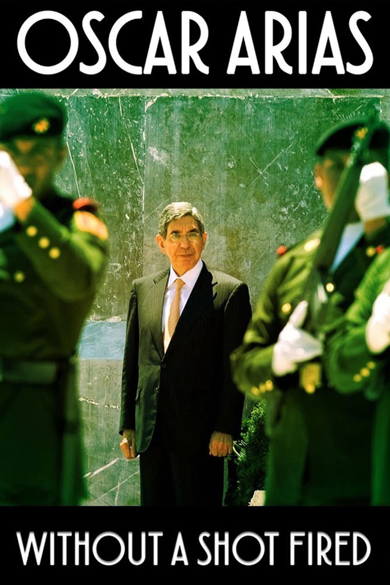 Oscar Arias: Without a Shot Fired preview 1
