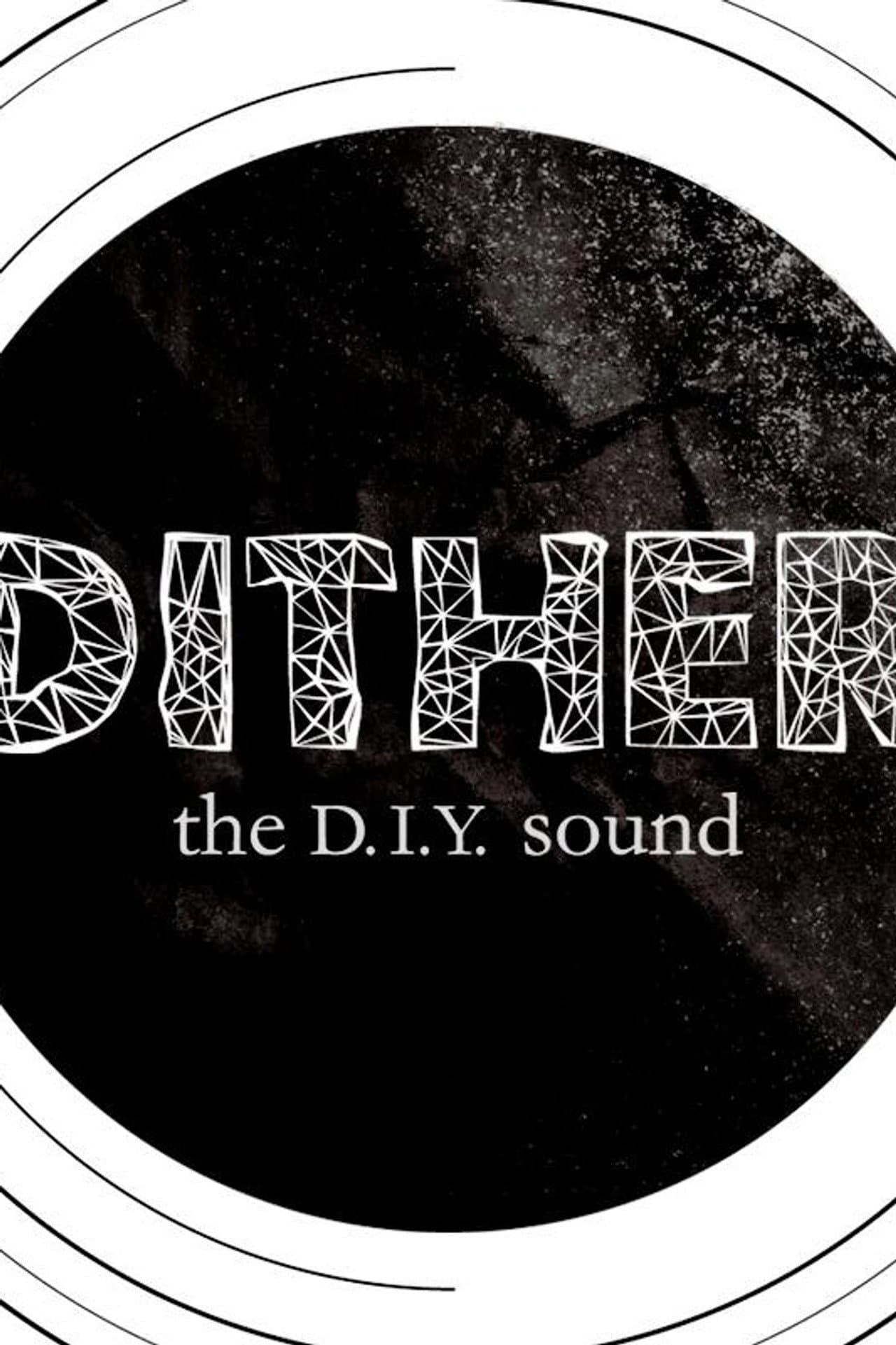 Dither: The D.I.Y. Sound preview 1