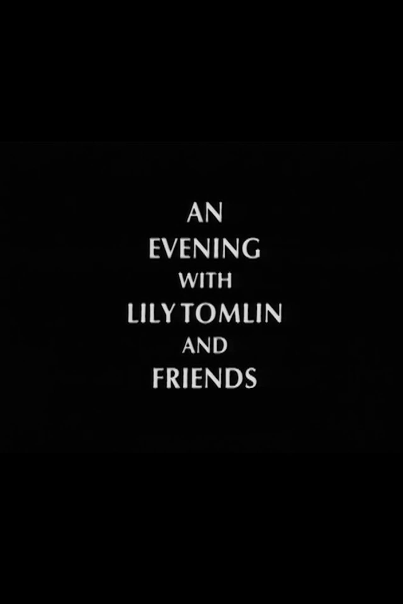 An Evening with Lily Tomlin and Friends preview 1