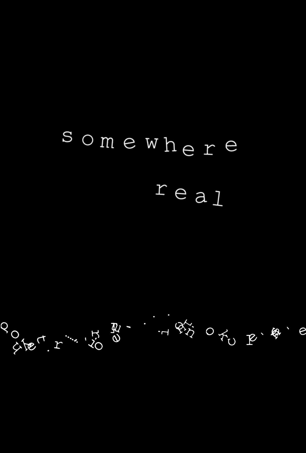 Somewhere Real preview 1
