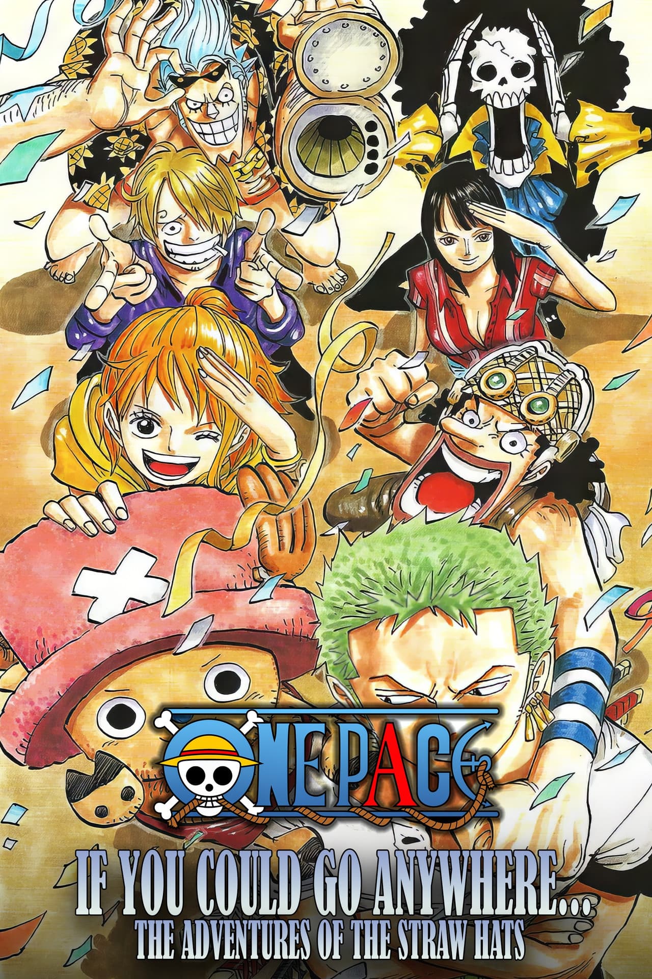 If You Could Go Anywhere... The Adventures of the Straw Hats