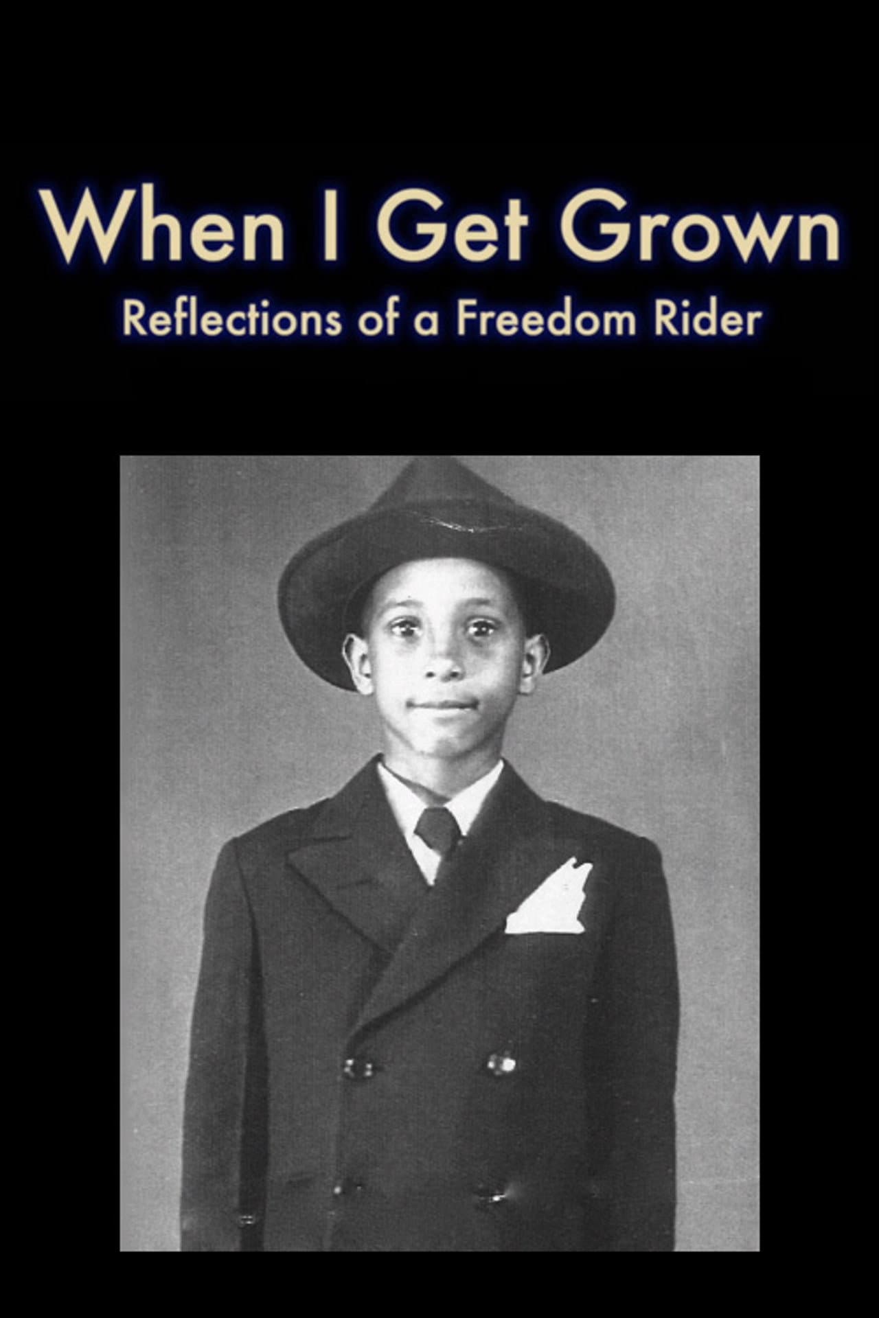 When I Get Grown - Reflections of a Freedom Rider preview 1
