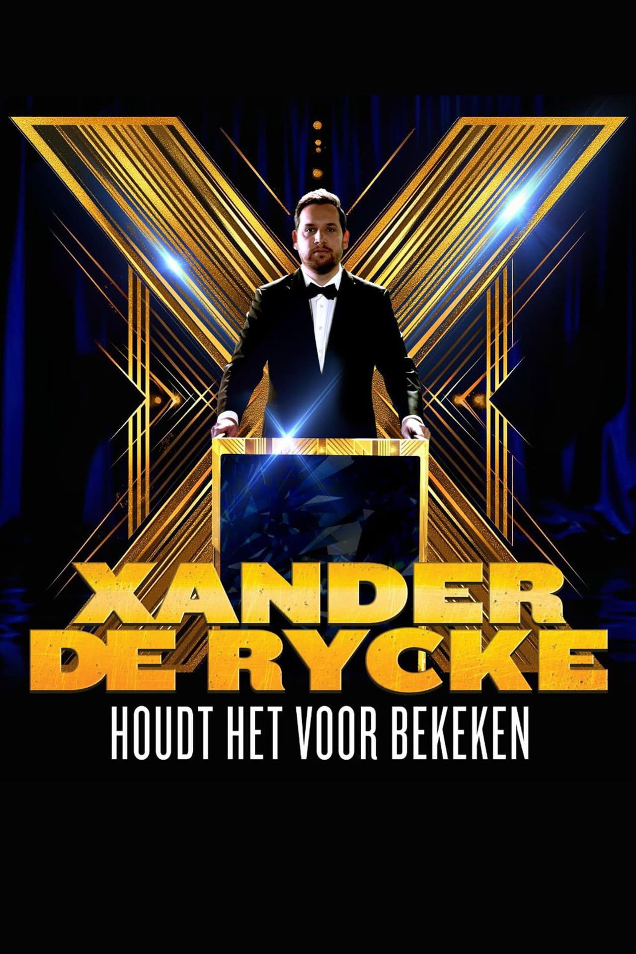 Xander De Rycke: Houdt Het Voor Bekeken X preview 2
