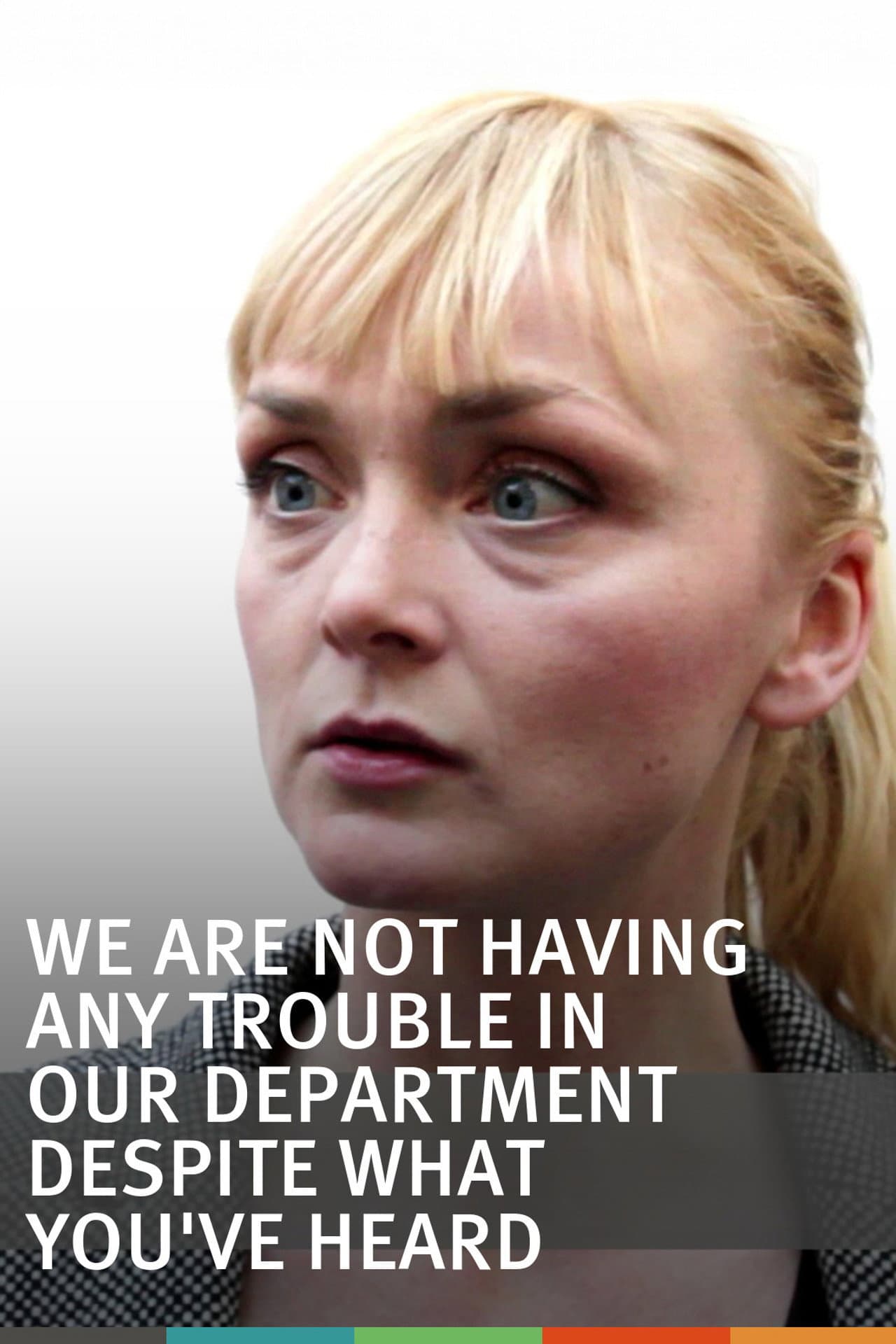 We are not having any trouble in our department despite what you've heard preview 2