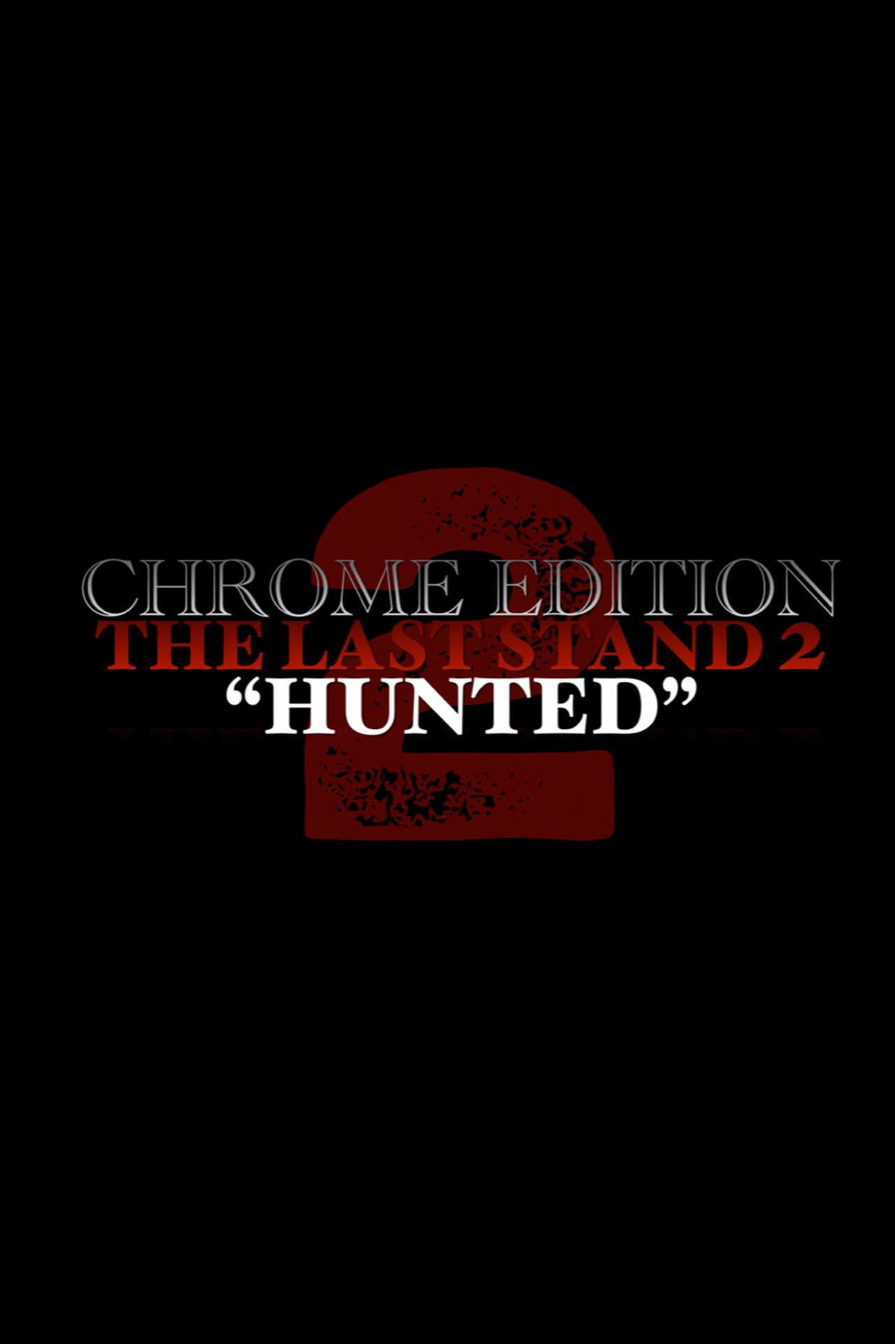 THE LAST STAND 2 | (Chrome Edition) preview 2