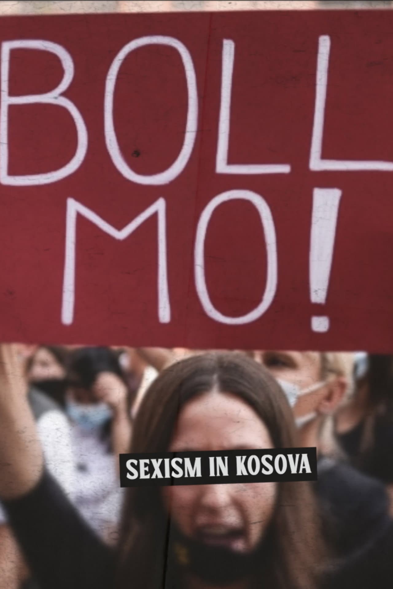Boll Mo: Sexism in Kosova preview 1