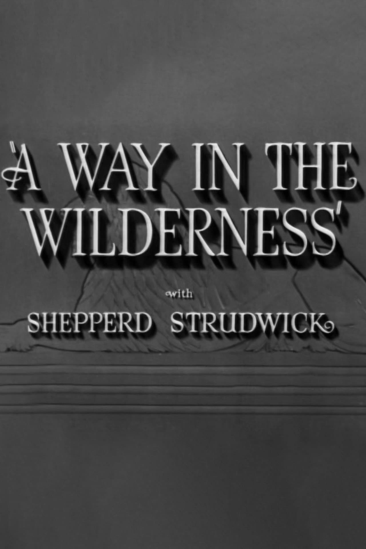 A Way in the Wilderness preview 2