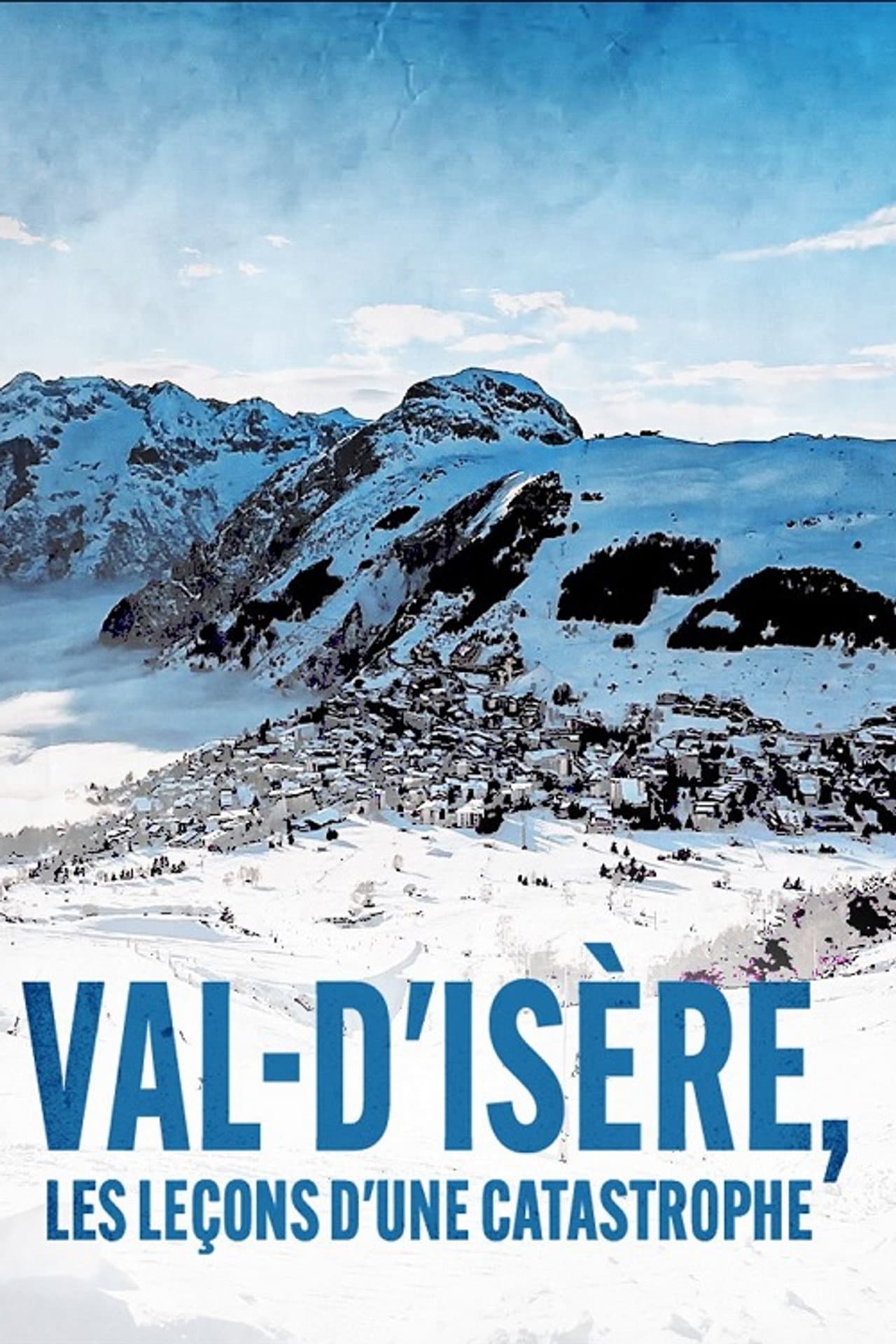 Val d'Isère : Les lecons d'une catastrophe preview 2
