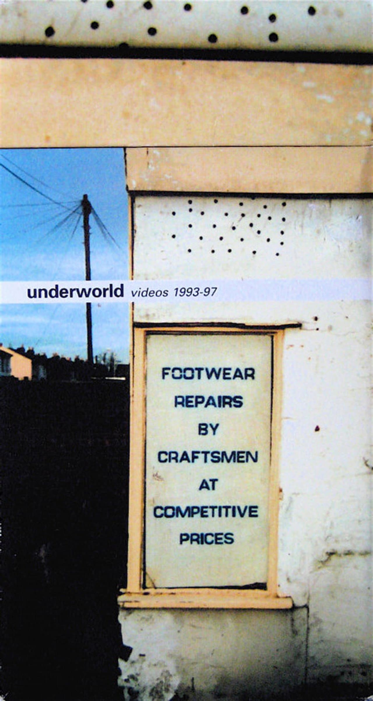 Underworld Videos 1993-97; Footwear Repairs by Craftsmen at Competitive Prices preview 1