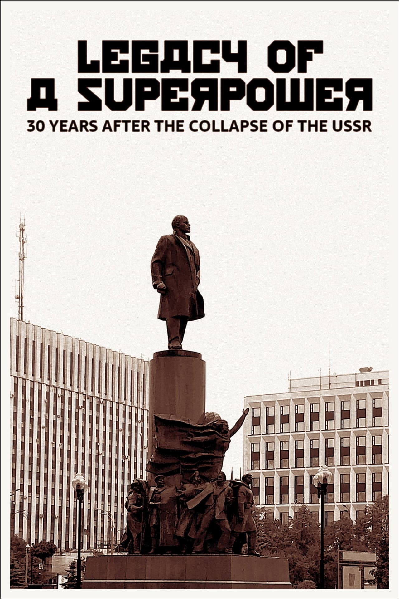 Legacy of a Superpower: 30 Years After the Collapse of the USSR preview 2