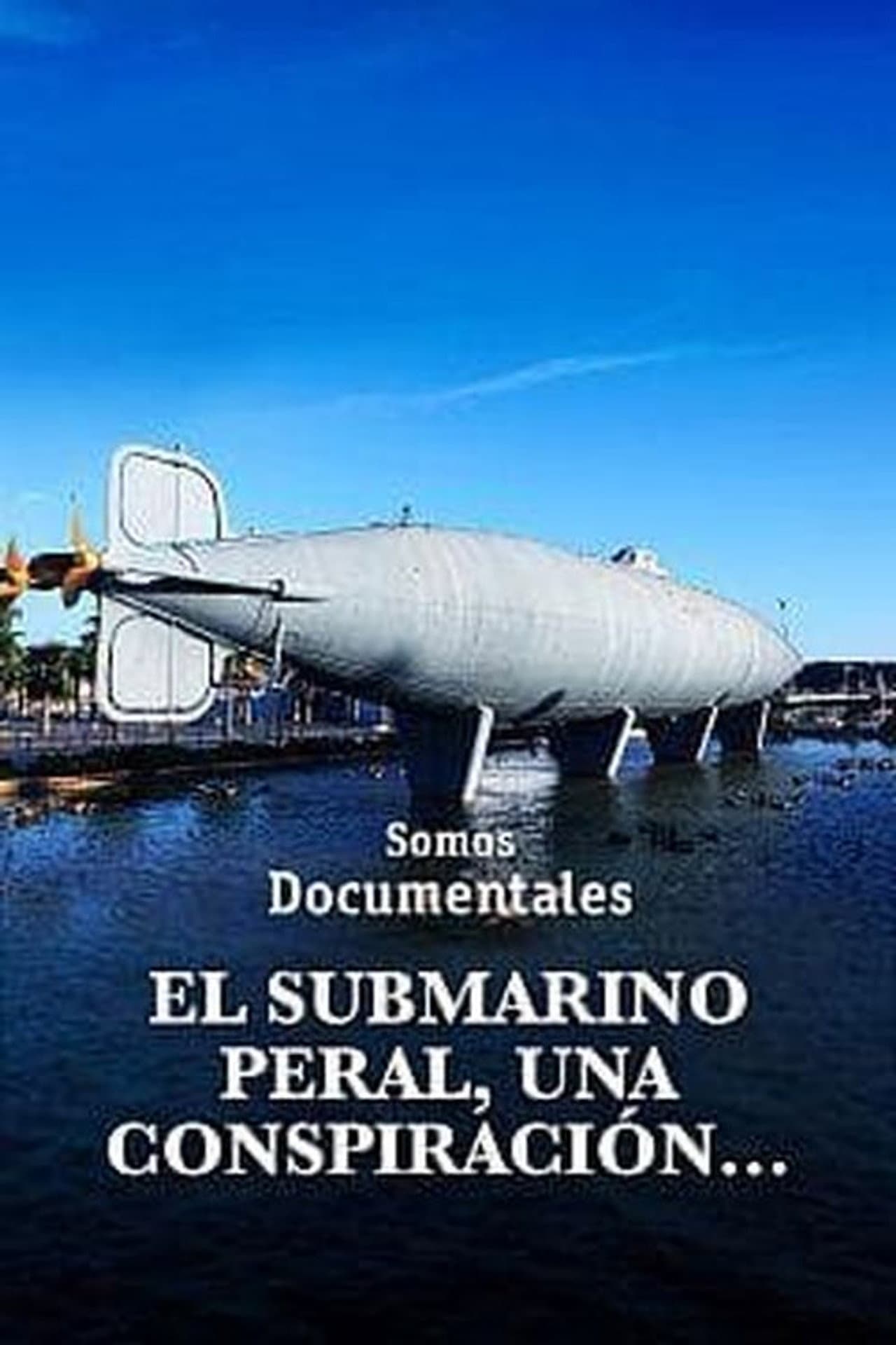El submarino Peral, una conspiración que cambió la historia preview 2
