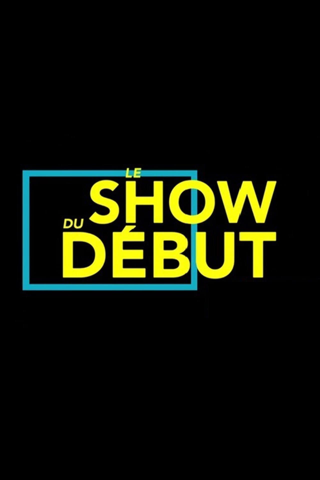 Le show du début preview 1