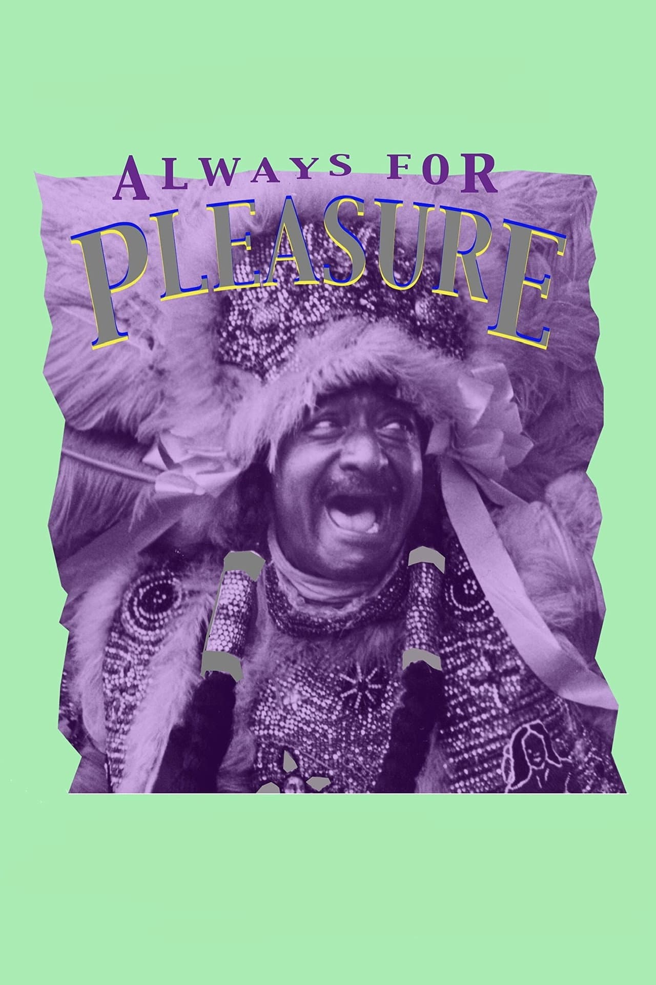 Always for Pleasure preview 2