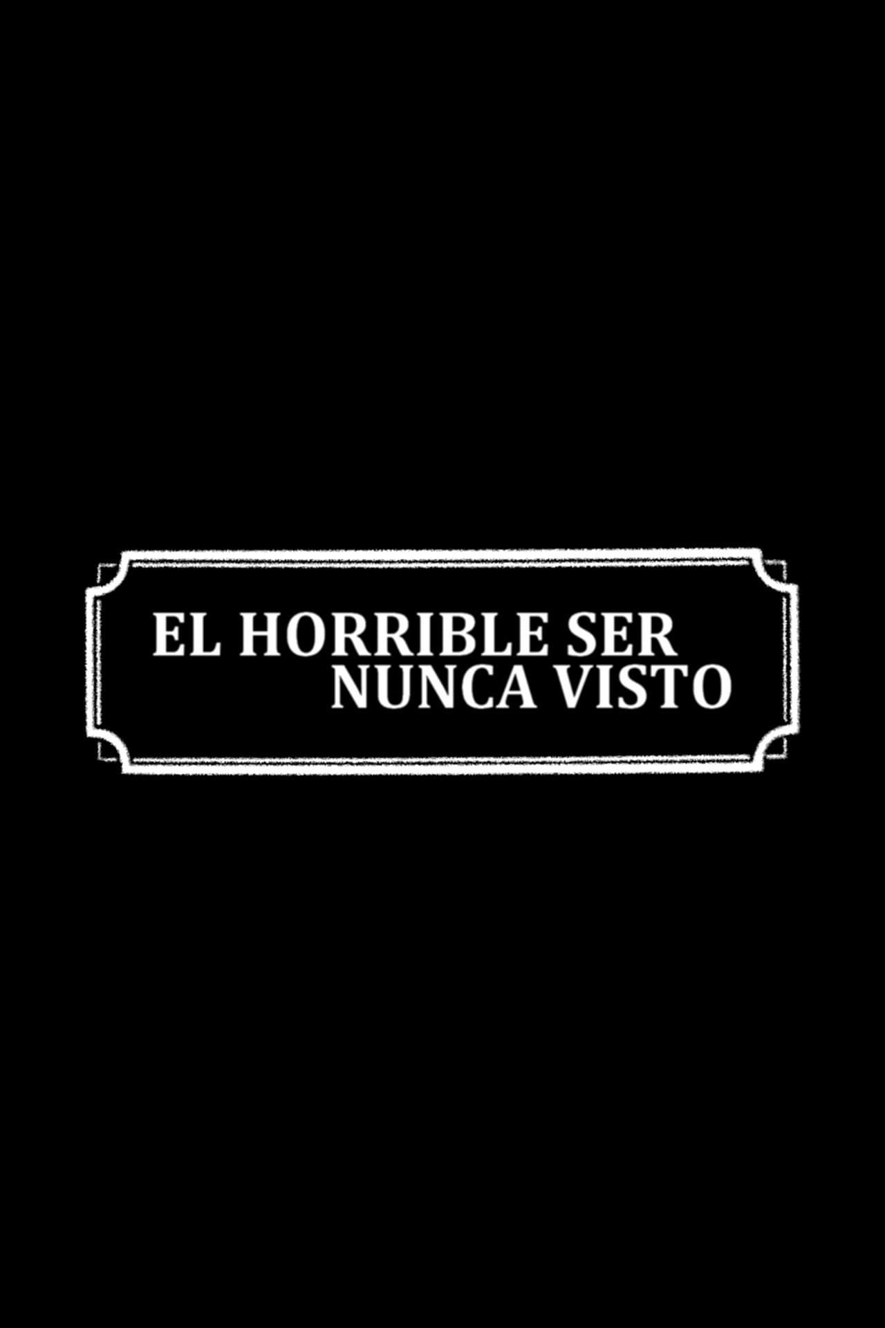 El horrible ser nunca visto preview 1