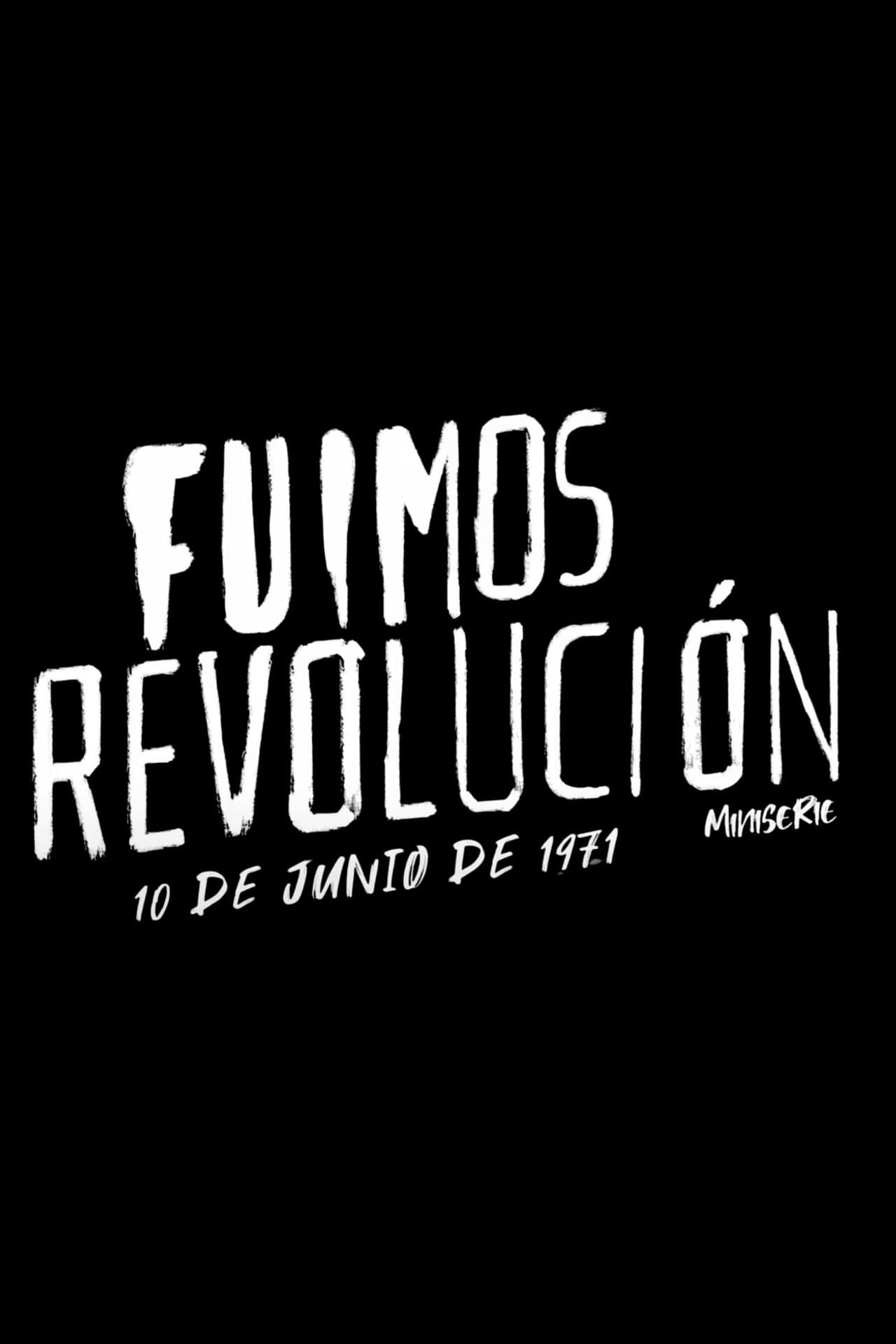Fuimos Revolución. 10 de junio de 1971 preview 2