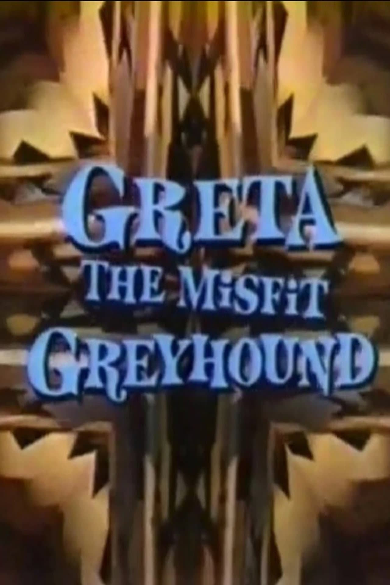 Greta, the Misfit Greyhound preview 1