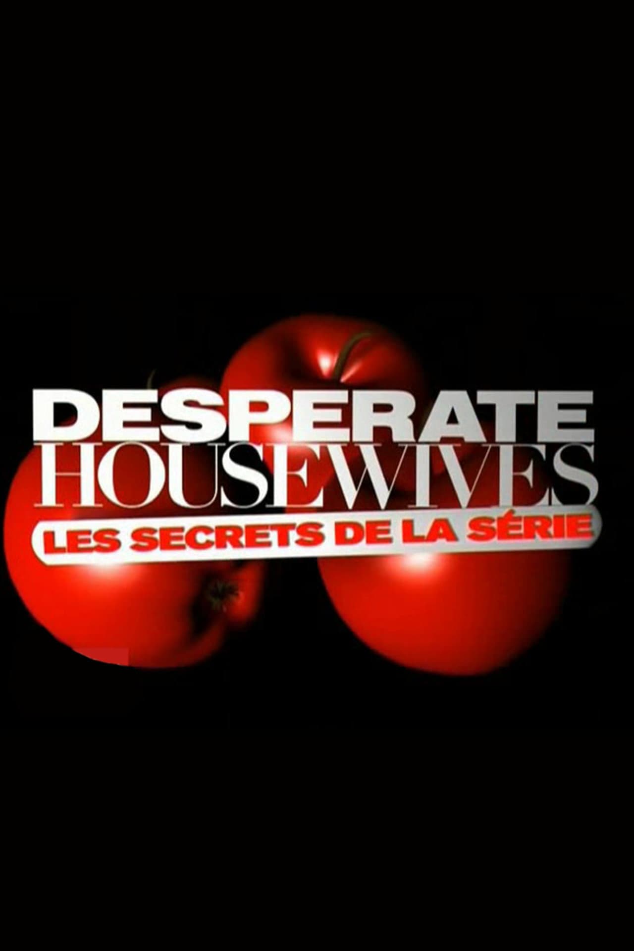 Desperate Housewives, les secrets de la série preview 1