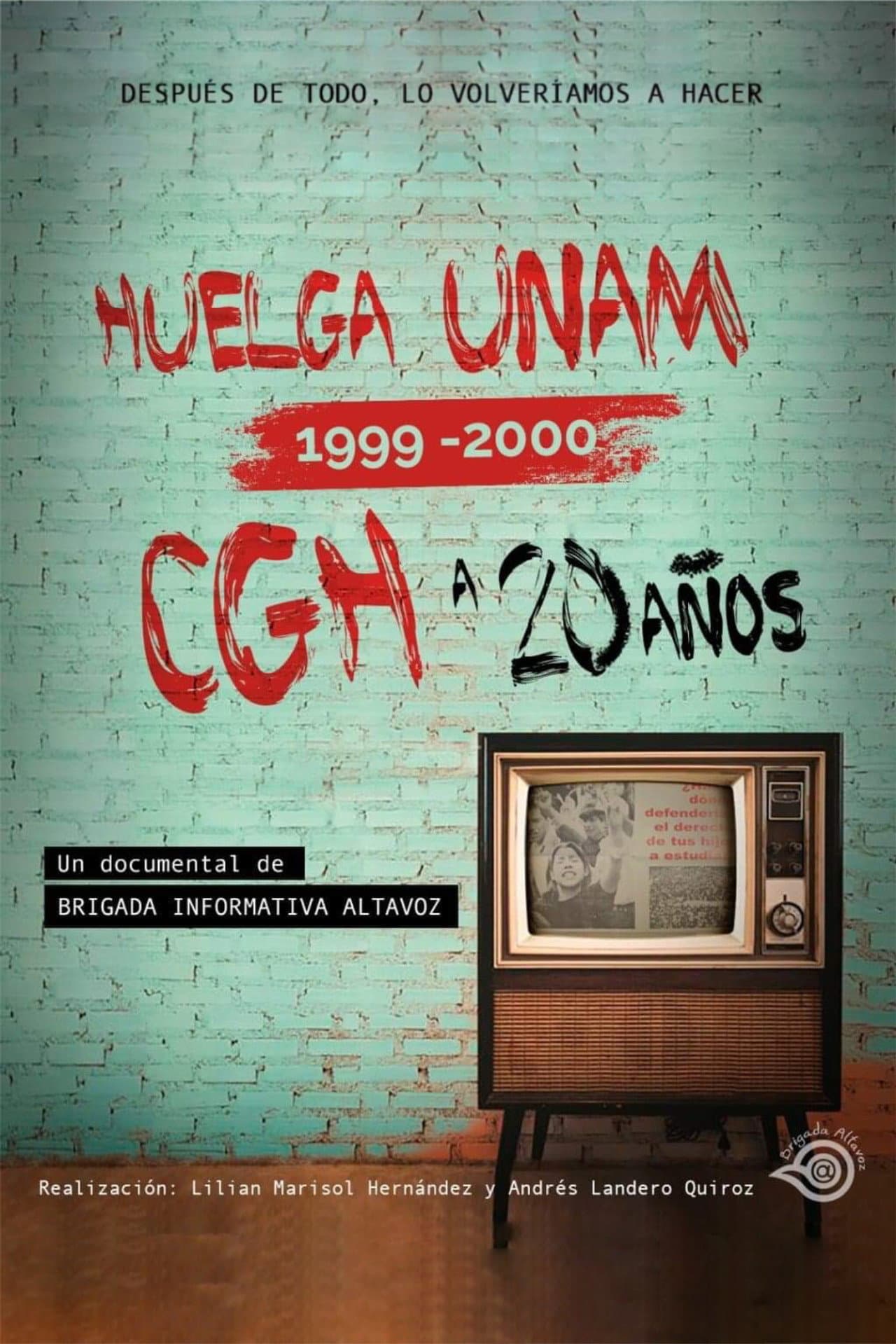 Huelga UNAM 1999 - 2000: CGH a 20 Años preview 2