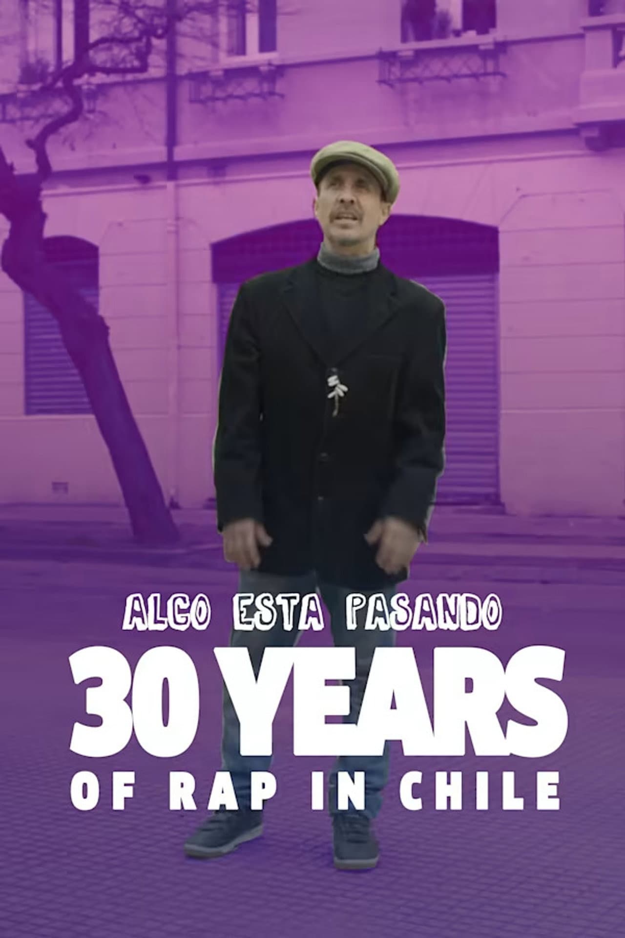Algo Está Pasando - Cómo Nació el Rap en Chile preview 2