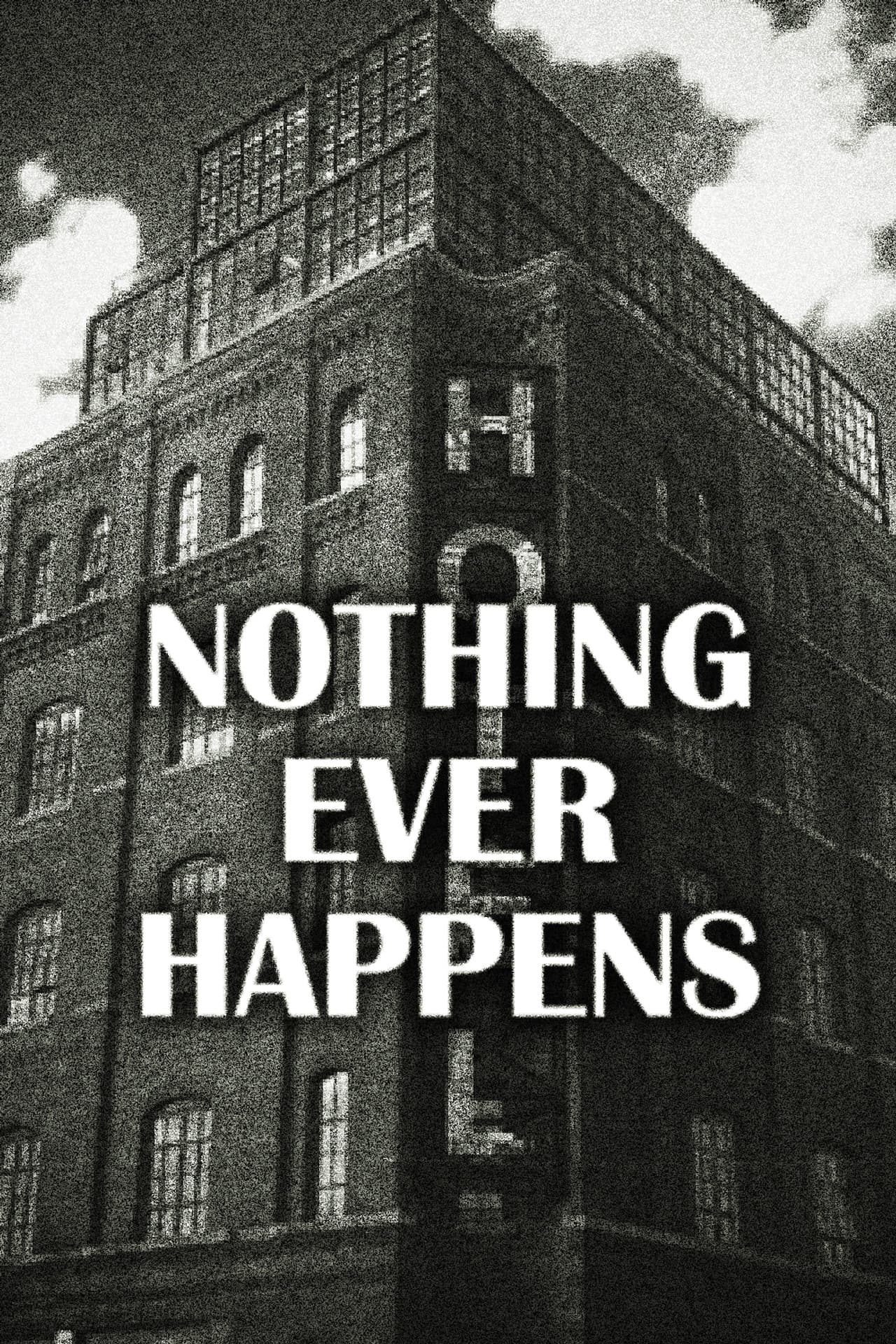 Nothing Ever Happens preview 1