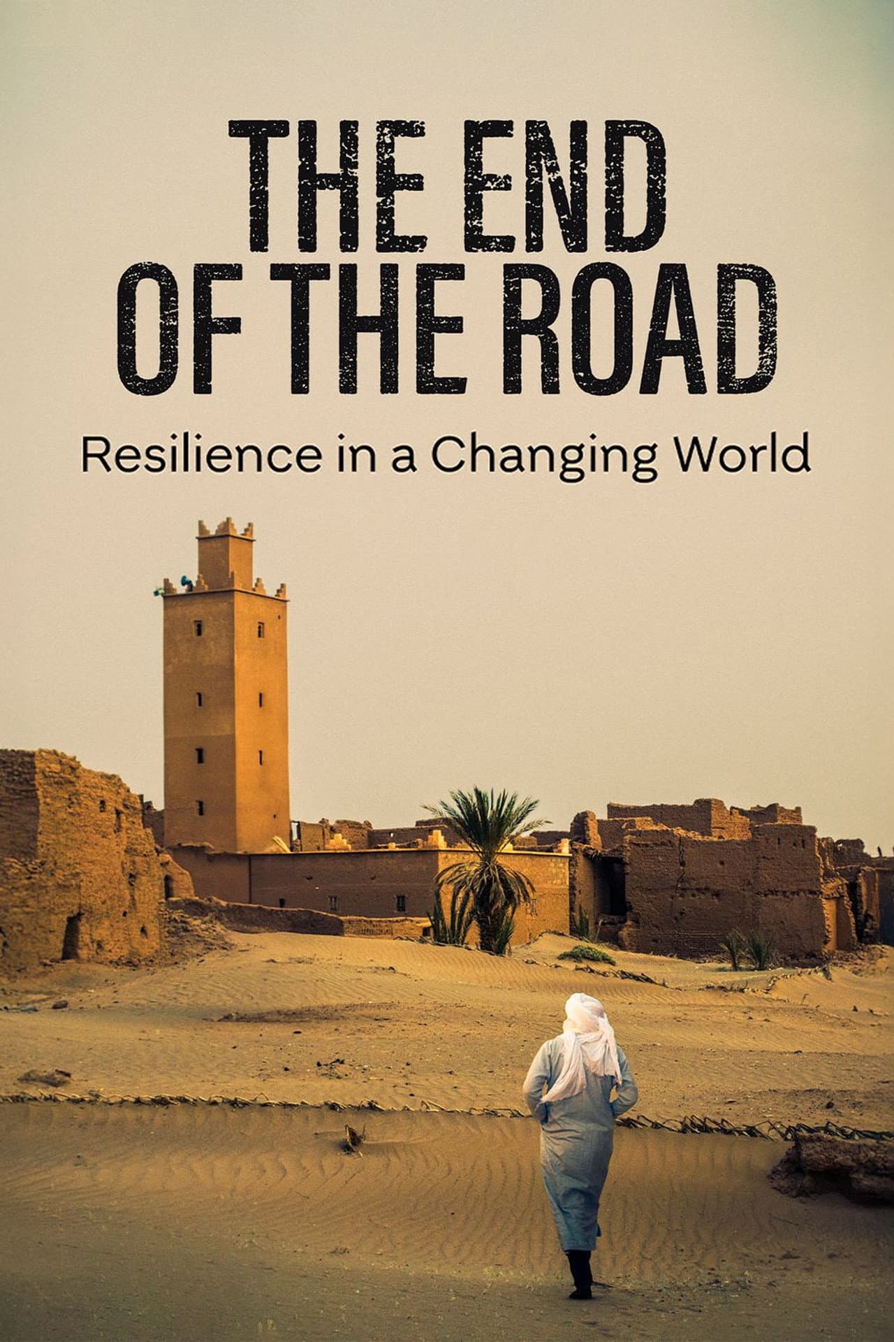 The End of the Road: Resilience in a Changing World preview 1