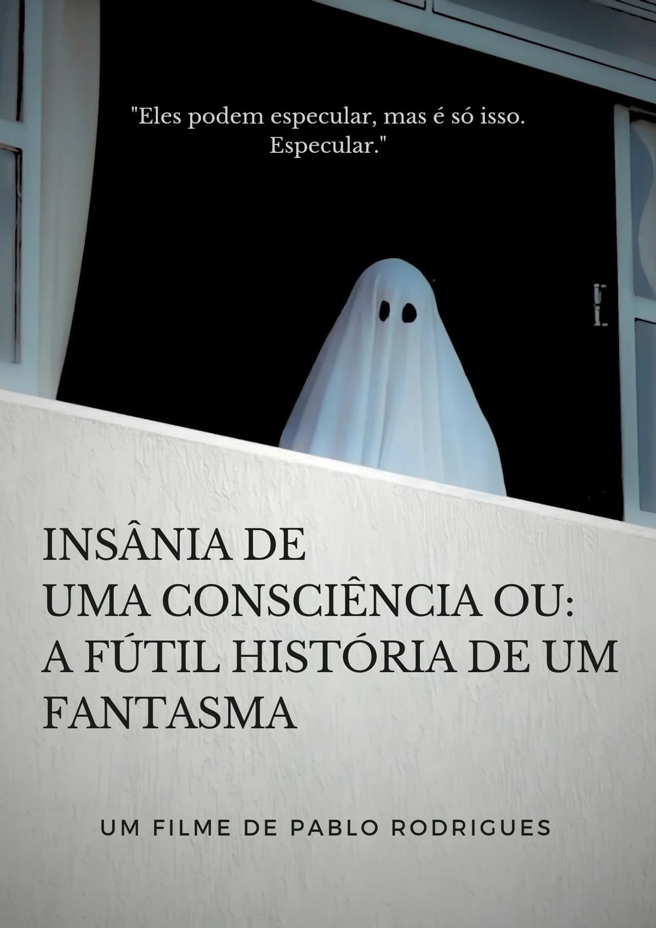 Insânia de uma consciência ou: A fútil história de um fantasma preview 2