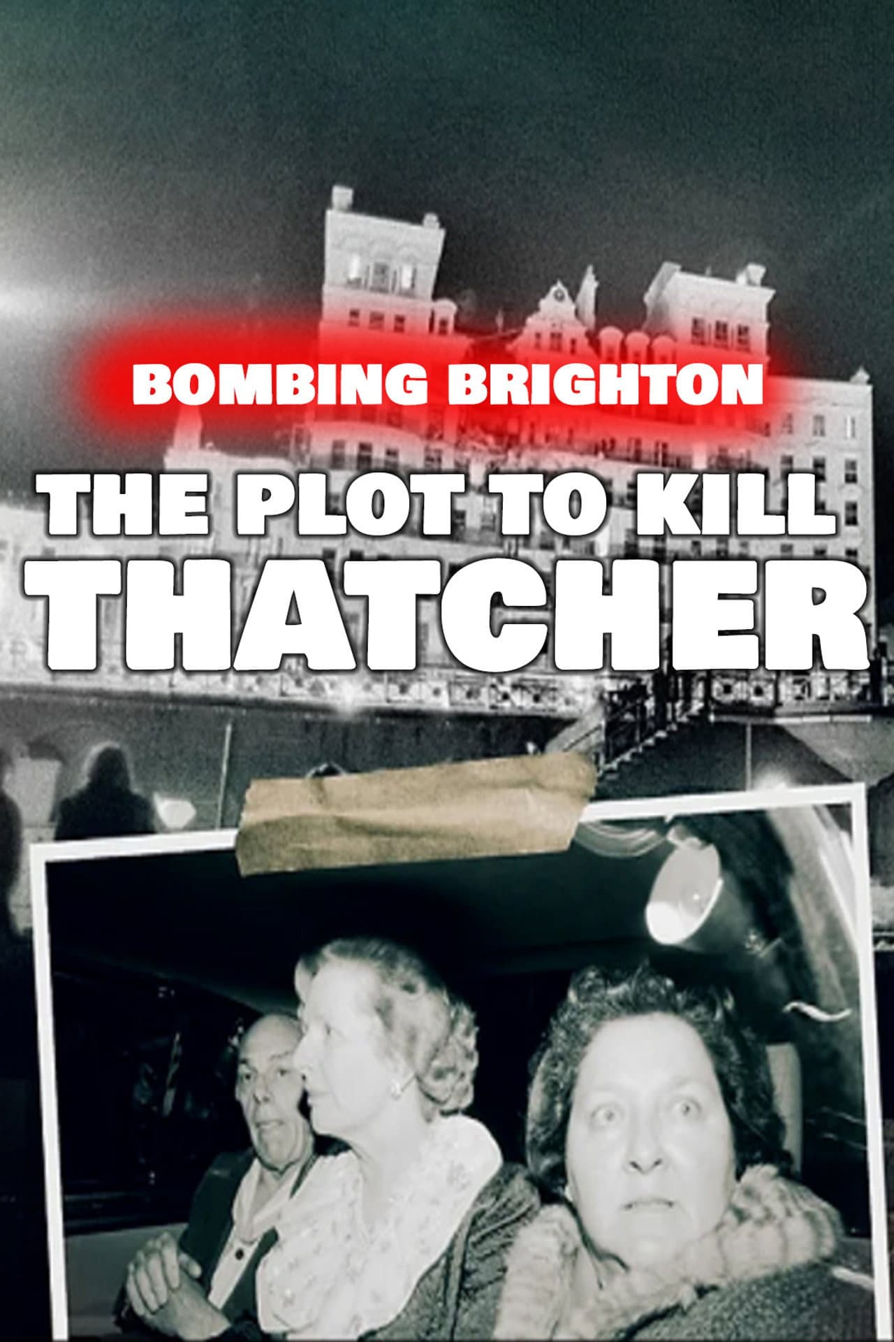 Bombing Brighton: The Plot to Kill Thatcher preview 2