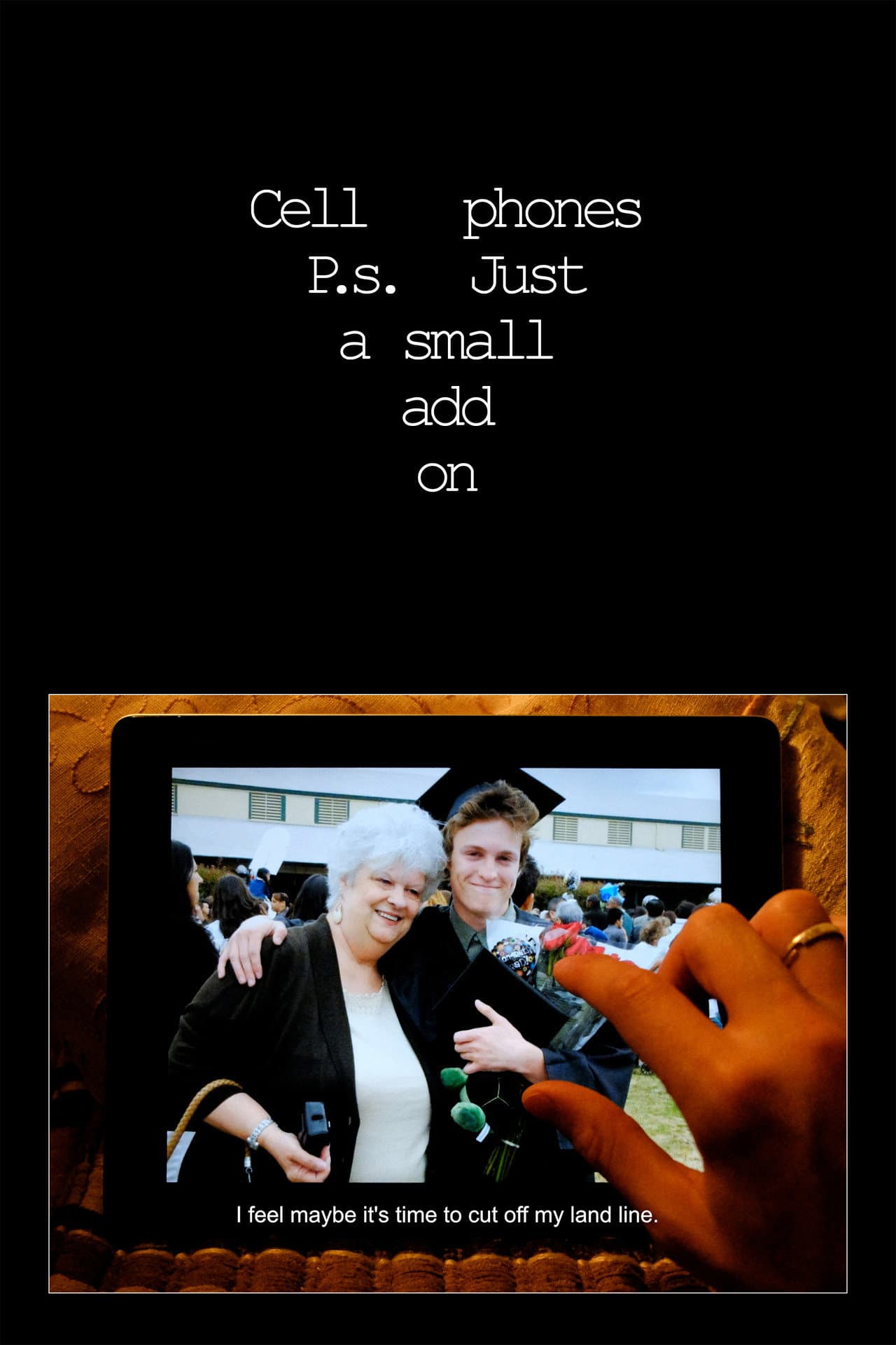 Cell phones P.s. Just a small add on preview 1
